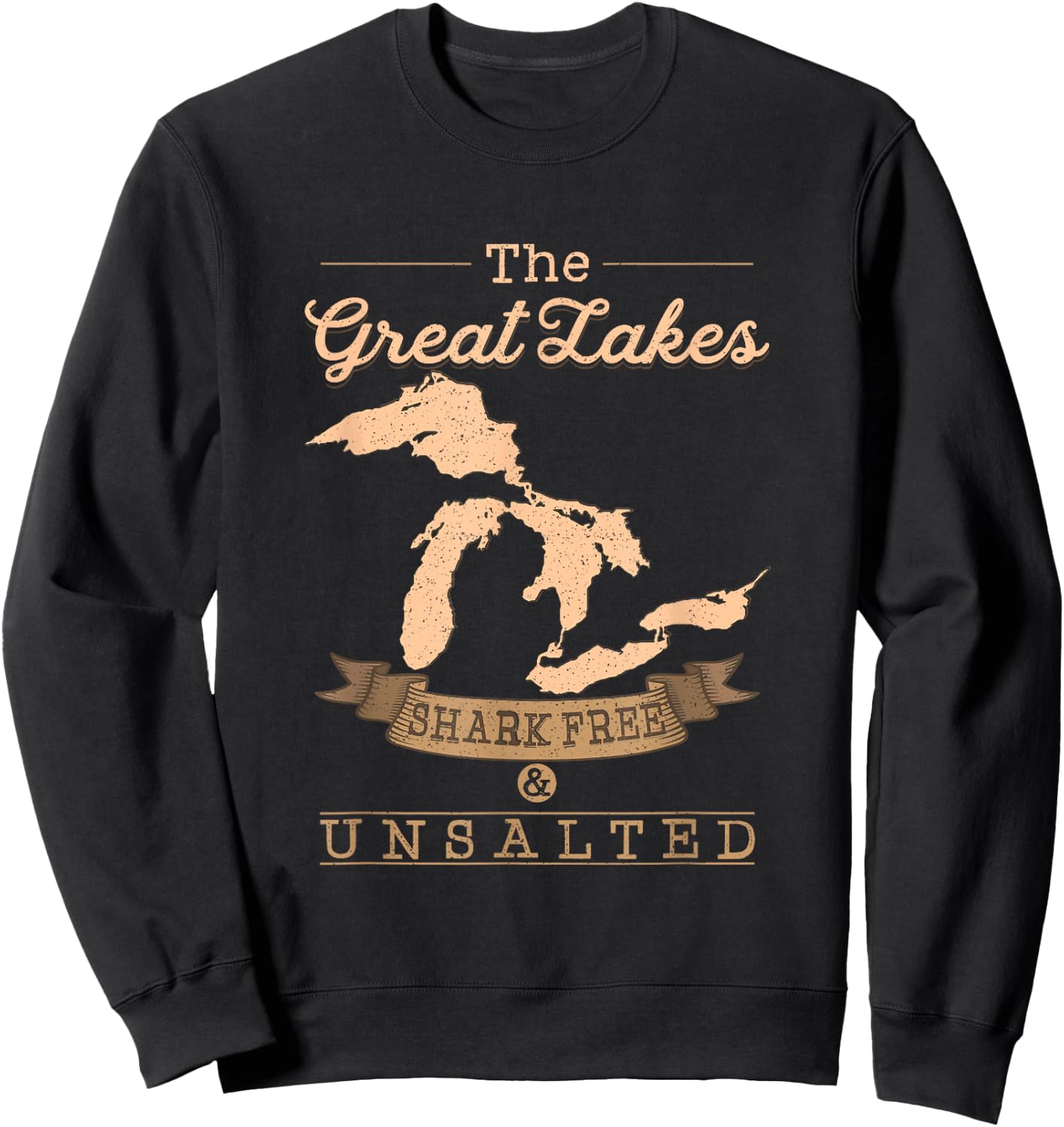The Great Lakes Shark Free Unsalted Michigan Gift Sweatshirt - Sweatshirt | Black