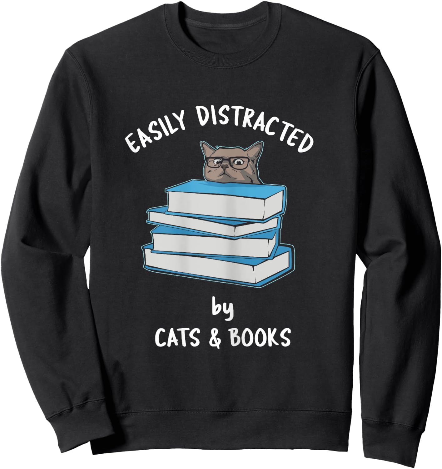 Easily Distracted by Cats & Books - Russian Blue - Book pile Sweatshirt - Sweatshirt | Black