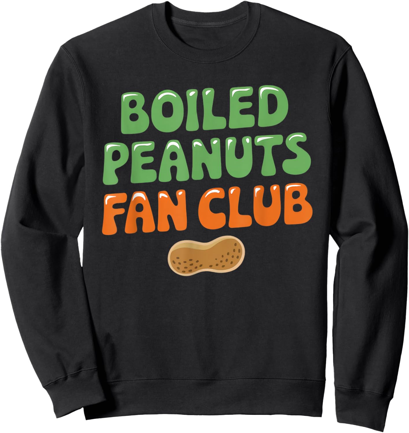 Boiled Peanuts Shirt - Southern Snack Lovers Design Sweatshirt - Sweatshirt | Black