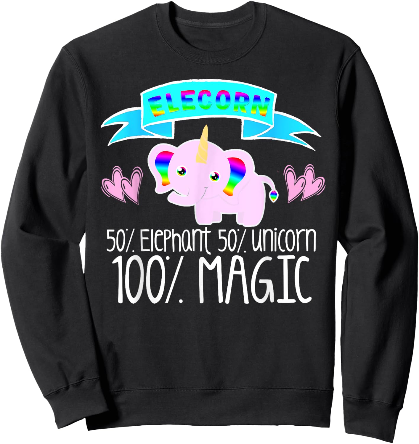 Unicorn Elephant ELECORN Girls Women Love Fairy Tales Cute Sweatshirt - Sweatshirt | Black