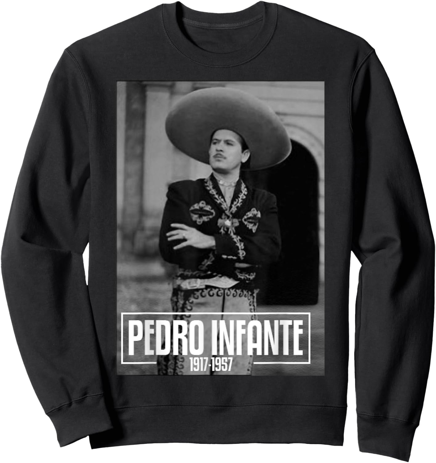 Pedro Infante Poster Shirt Sweatshirt - Sweatshirt | Black