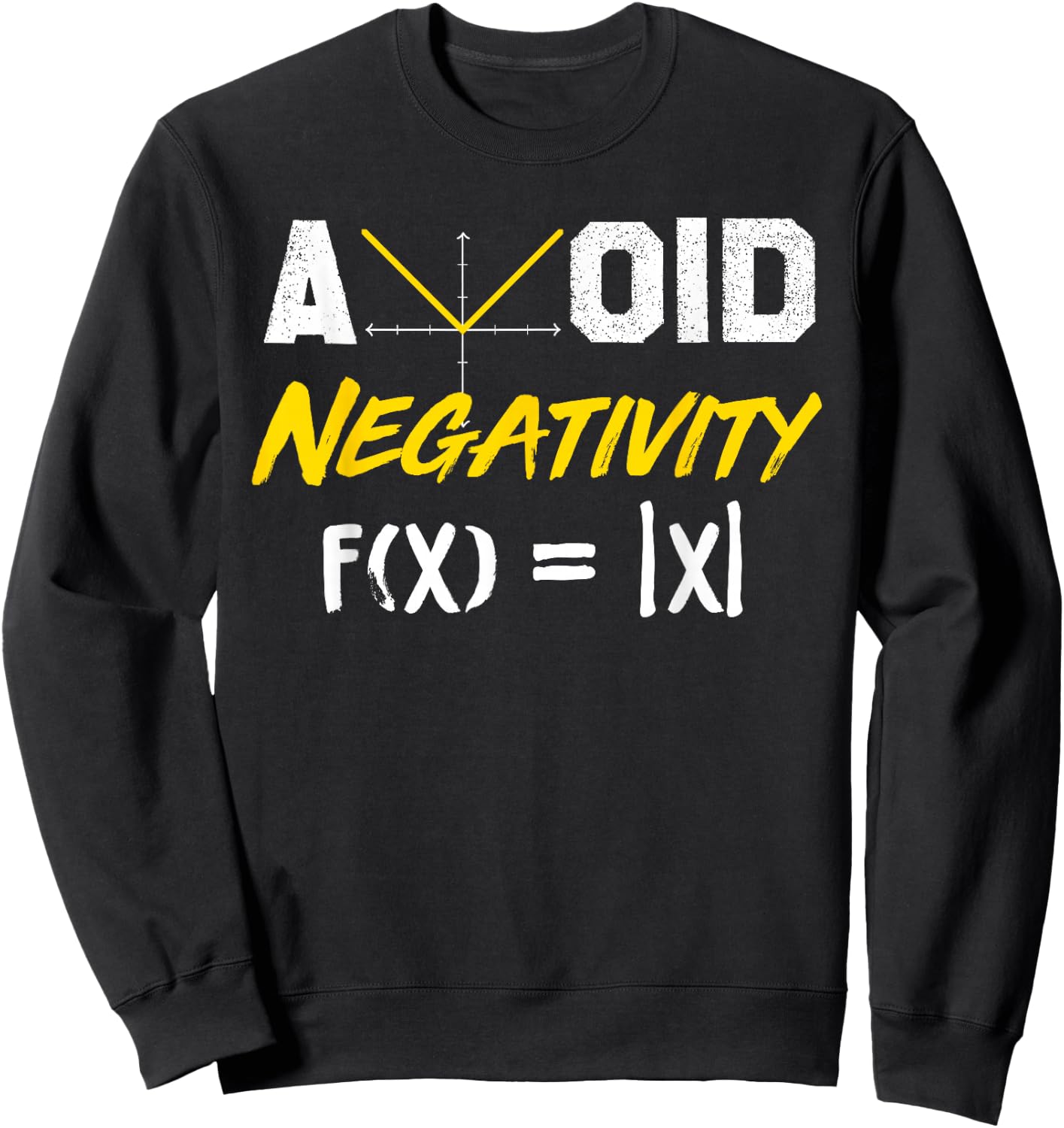 Avoid Negativity - Funny Math Pun Equation Sweatshirt - Sweatshirt | Black