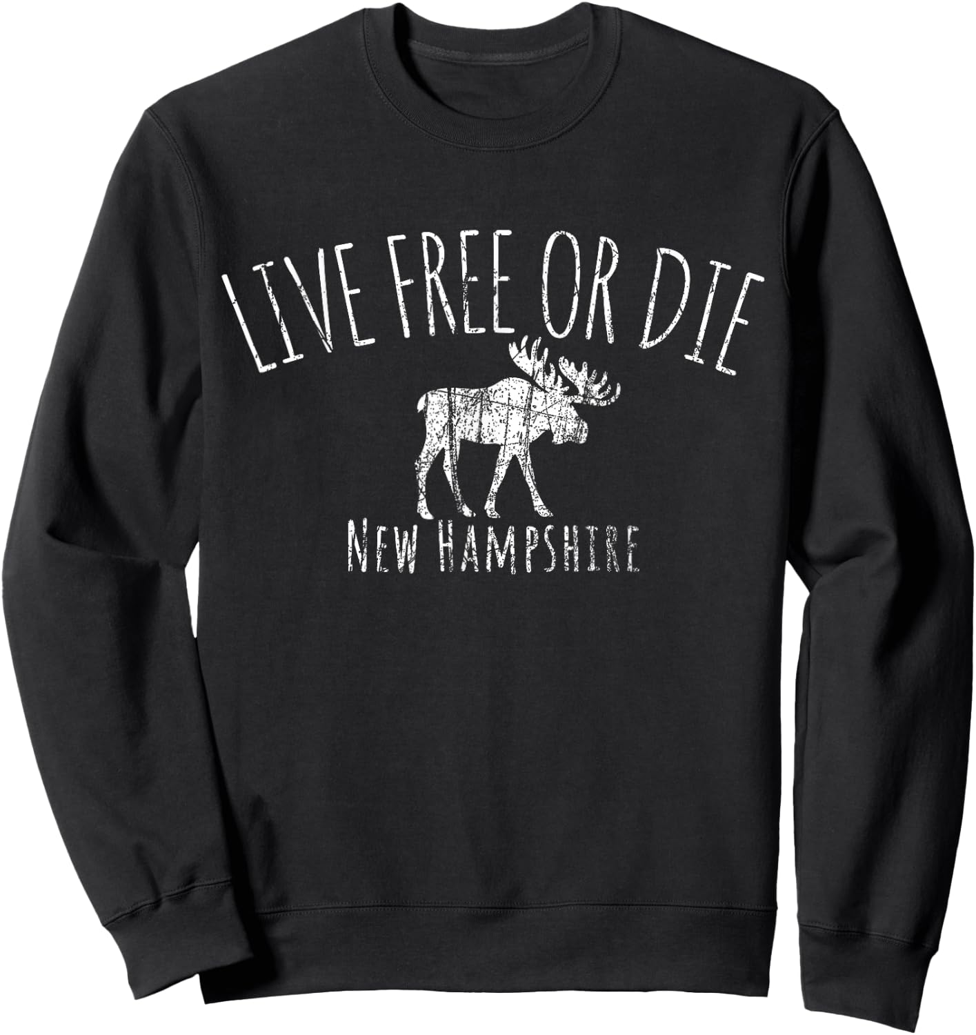 Live Free or Die New Hampshire Sweatshirt - Sweatshirt | Black
