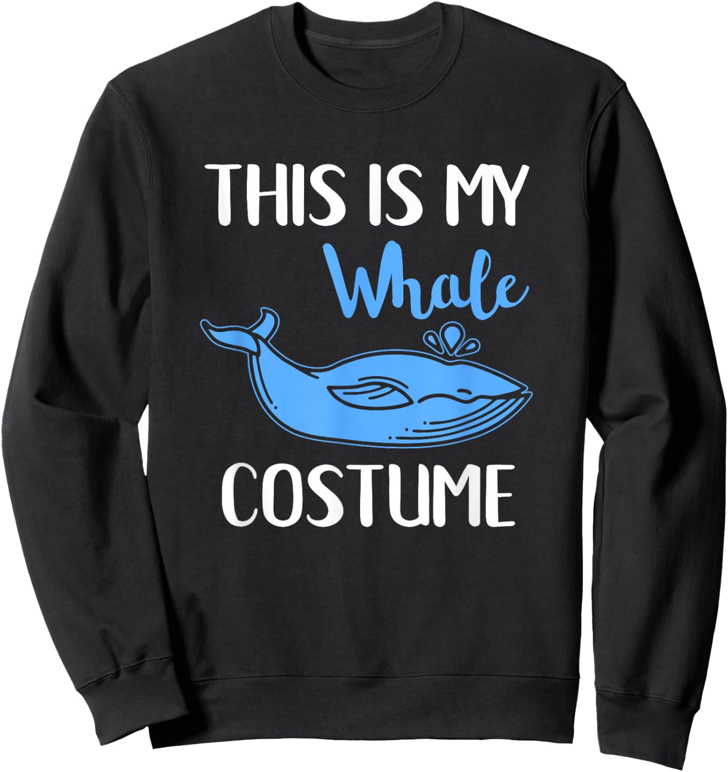 This Is My Whale Costume Funny Halloween Animal Sweatshirt - Sweatshirt | Black