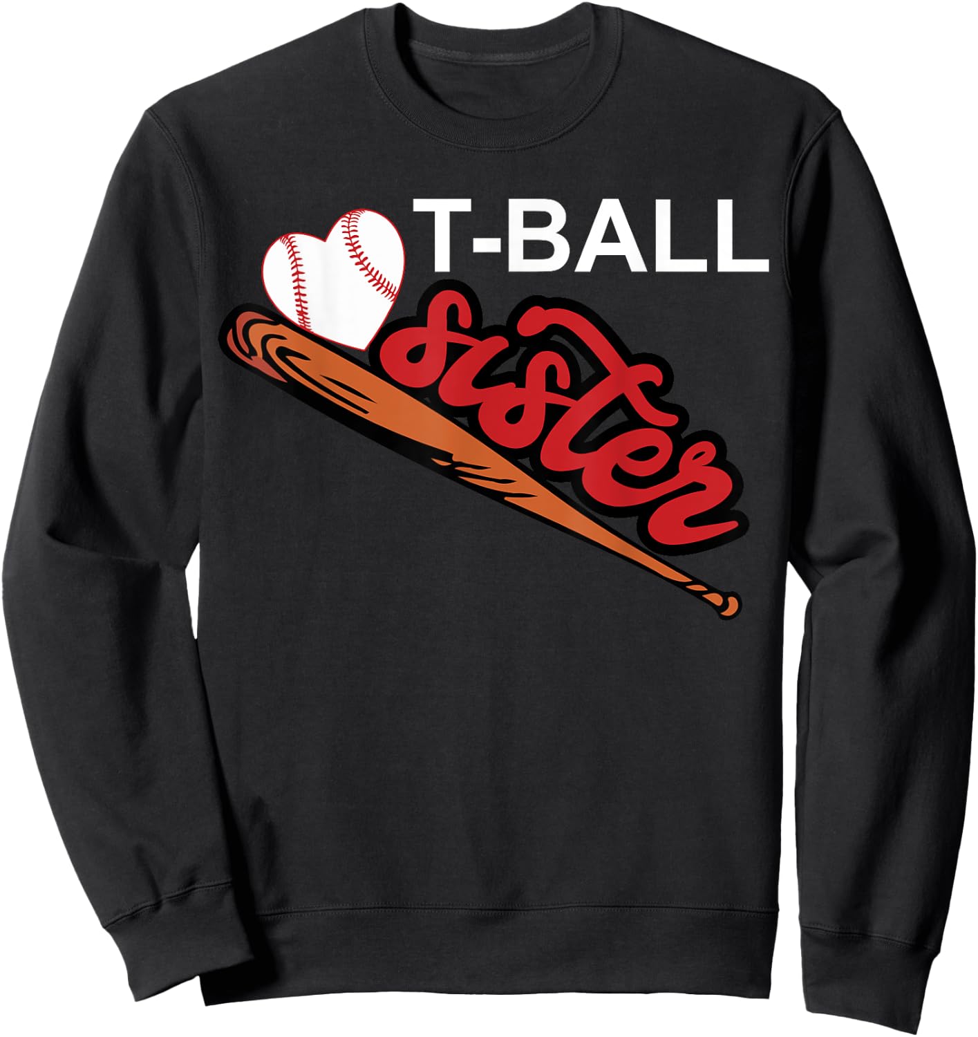 T-ball Sister Shirt | Cute Female Sibling Player Gift Sweatshirt - Sweatshirt | Black