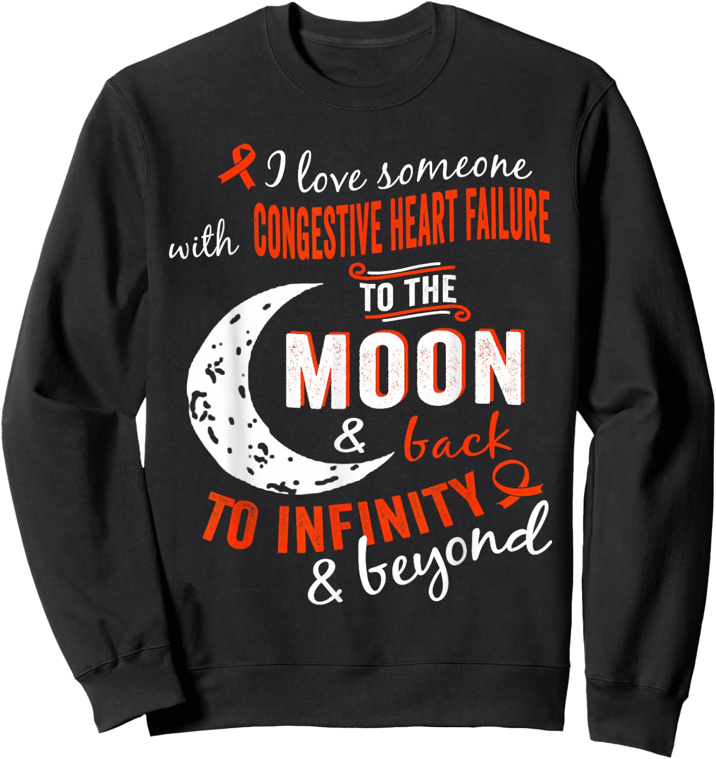 Congestive Heart Failure Awareness Shirt /Women Sweatshirt - Sweatshirt | Black