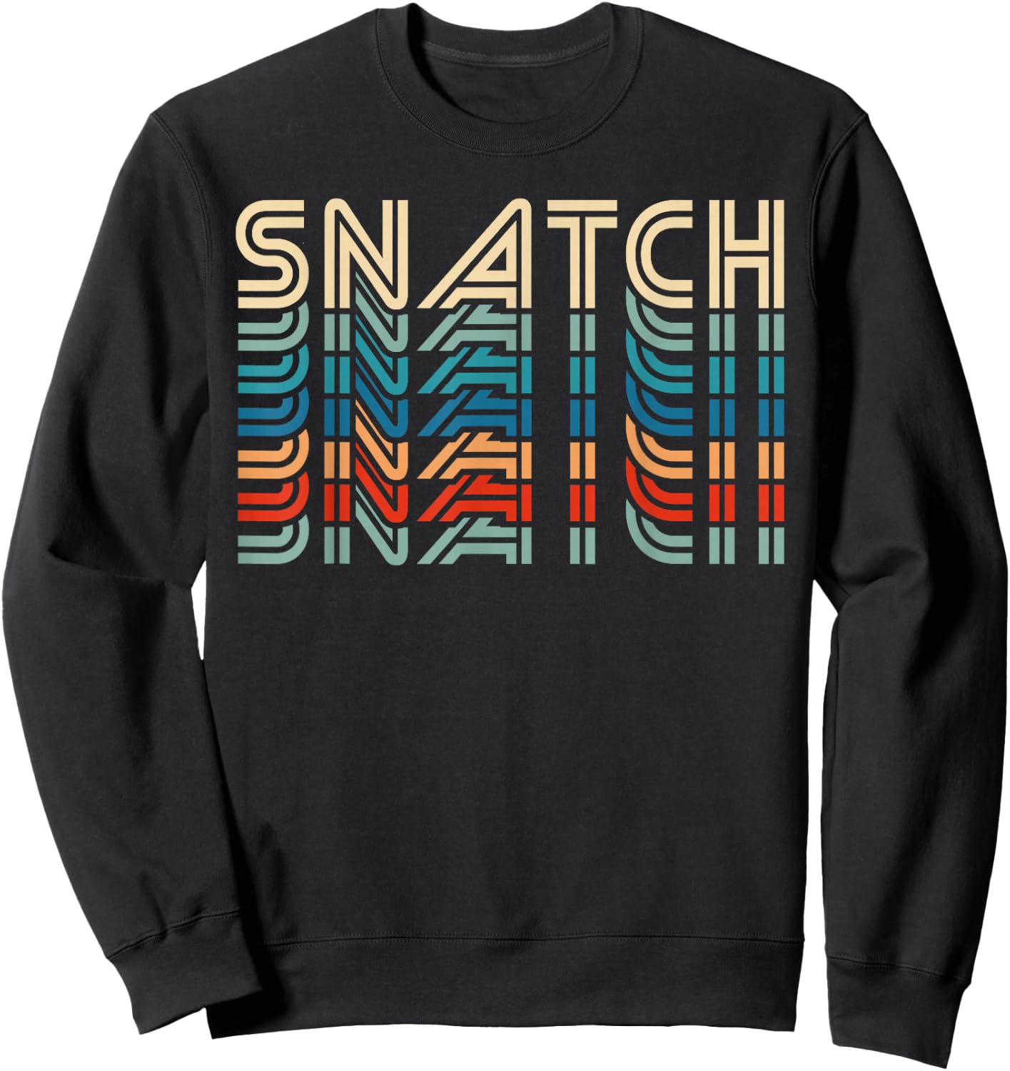 Snatch Retro Vintage Funny Fitness Workout Gym Exercise Sweatshirt - Sweatshirt | Black