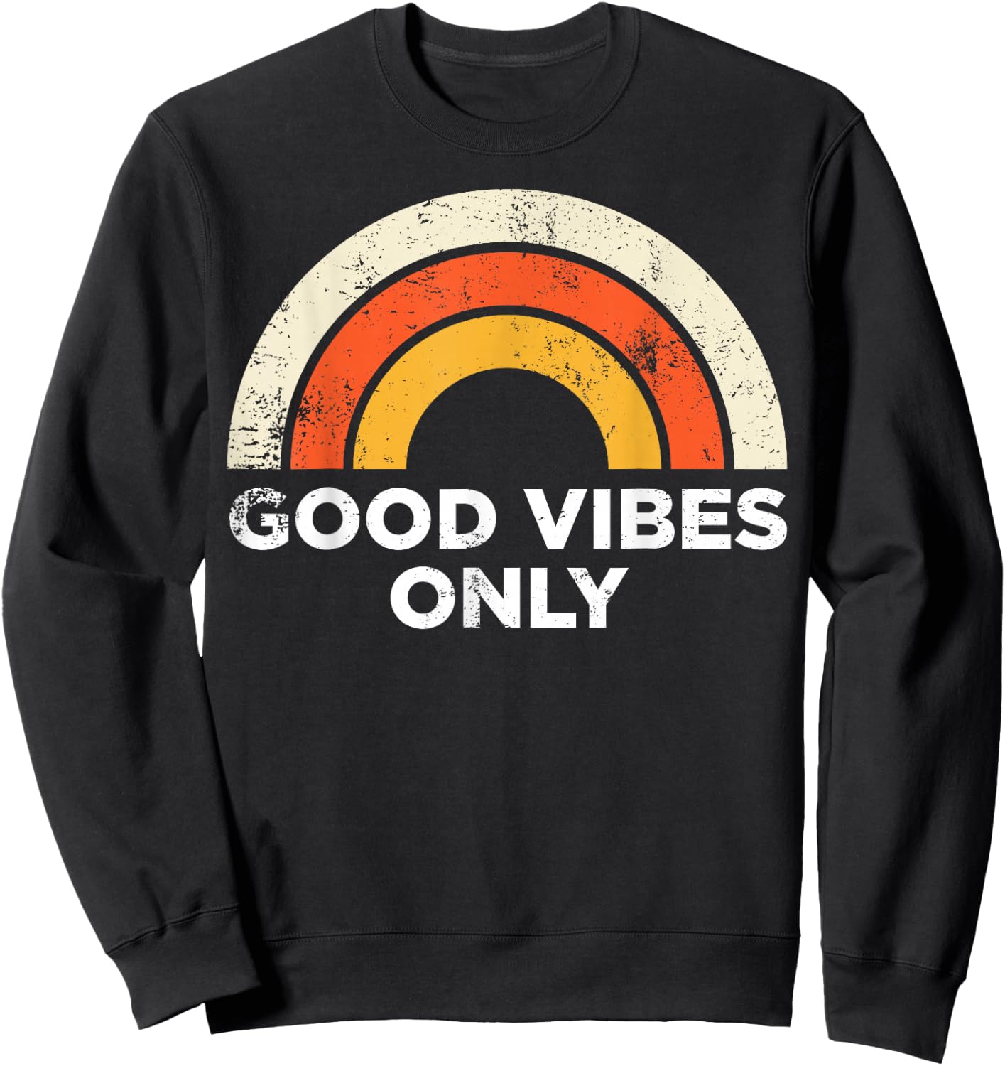 Casual Vintage Retro Good Vibes Only Rainbow Sweatshirt - Sweatshirt | Black