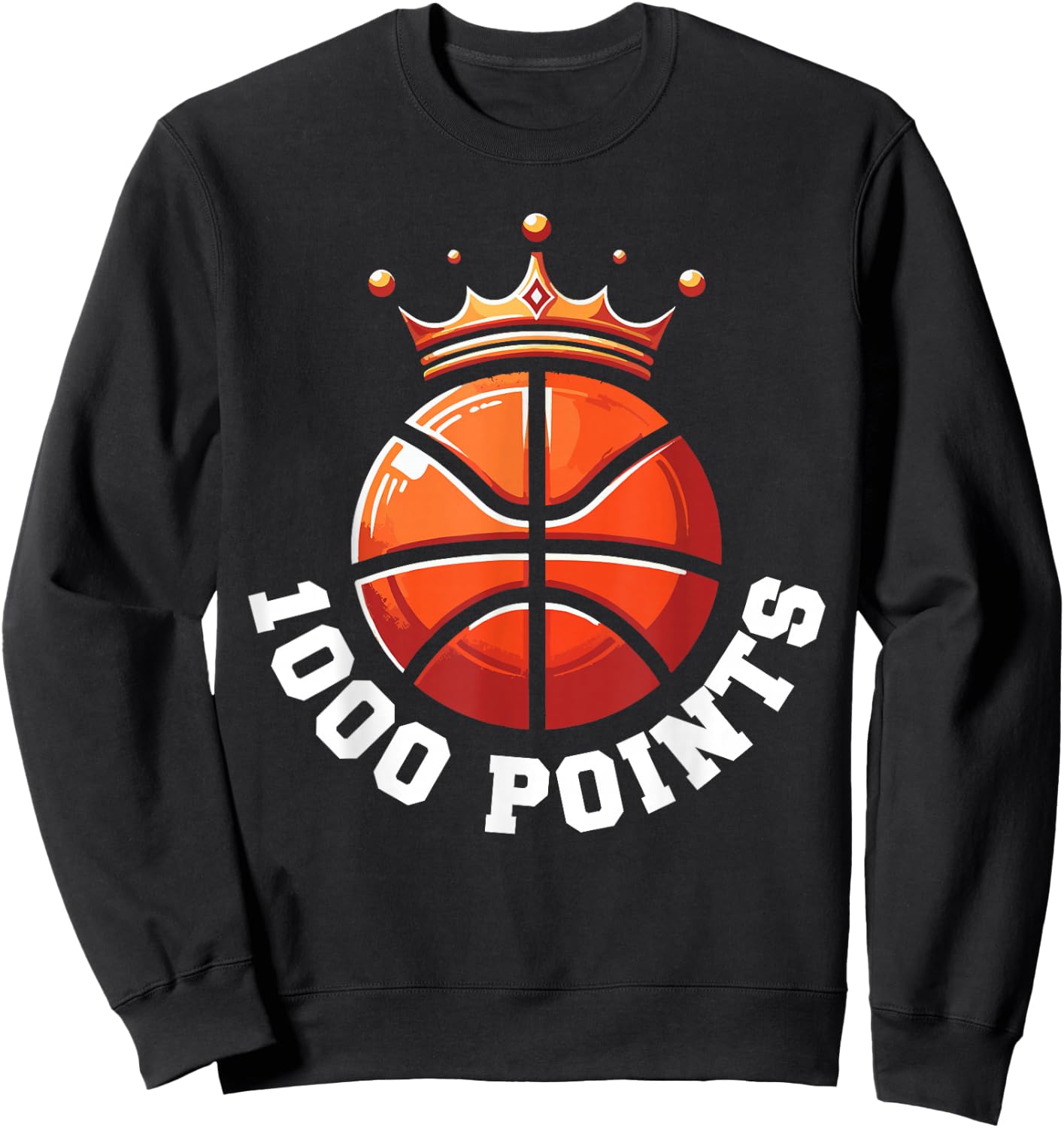 1000 Points Basketball Scorer High School Basketball Player Sweatshirt - Sweatshirt | Black