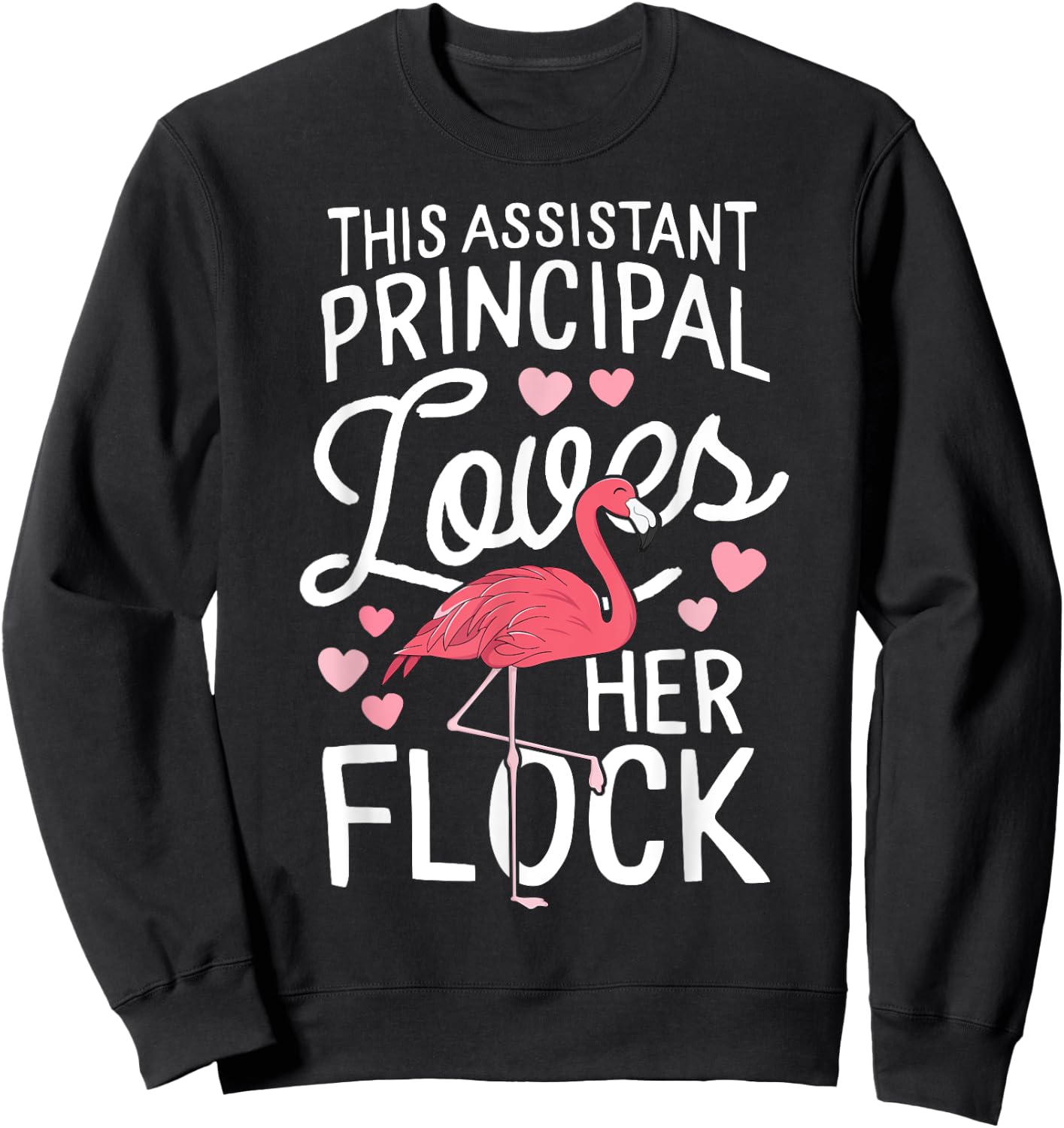 This Assistant Principal Loves Her Flock Flamingo Teacher Men Women Kids Sweatshirt - Sweatshirt | Black