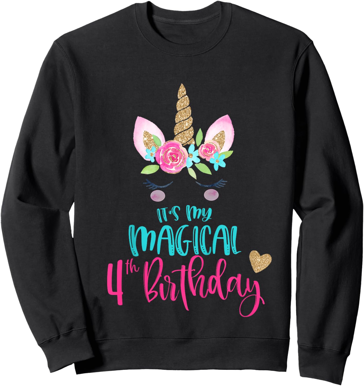 Kids Unicorn 4th Birthday Party Girls 4 Years Old Sweatshirt - Sweatshirt | Black