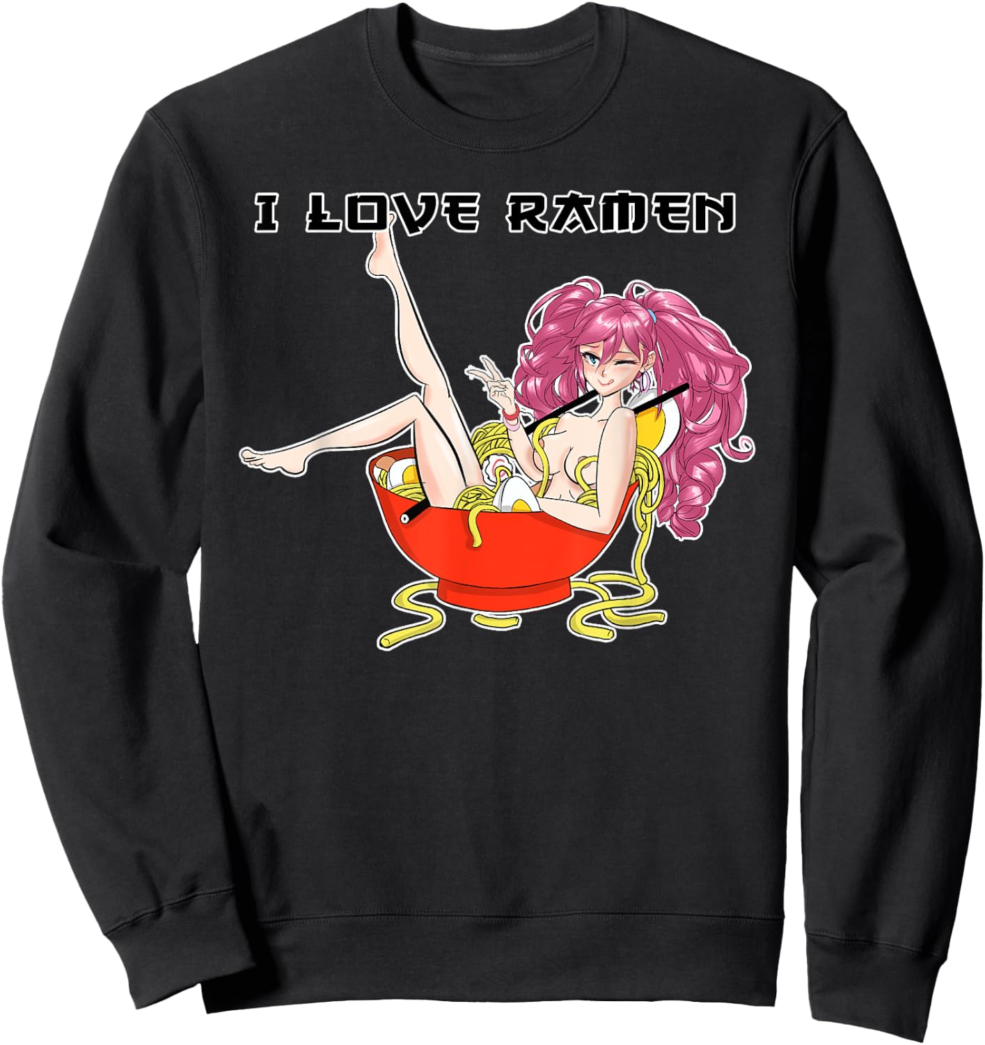 Ramen Hentai Anime Girl I Japanese Waifu Otaku Food Lover Sweatshirt - Sweatshirt | Black