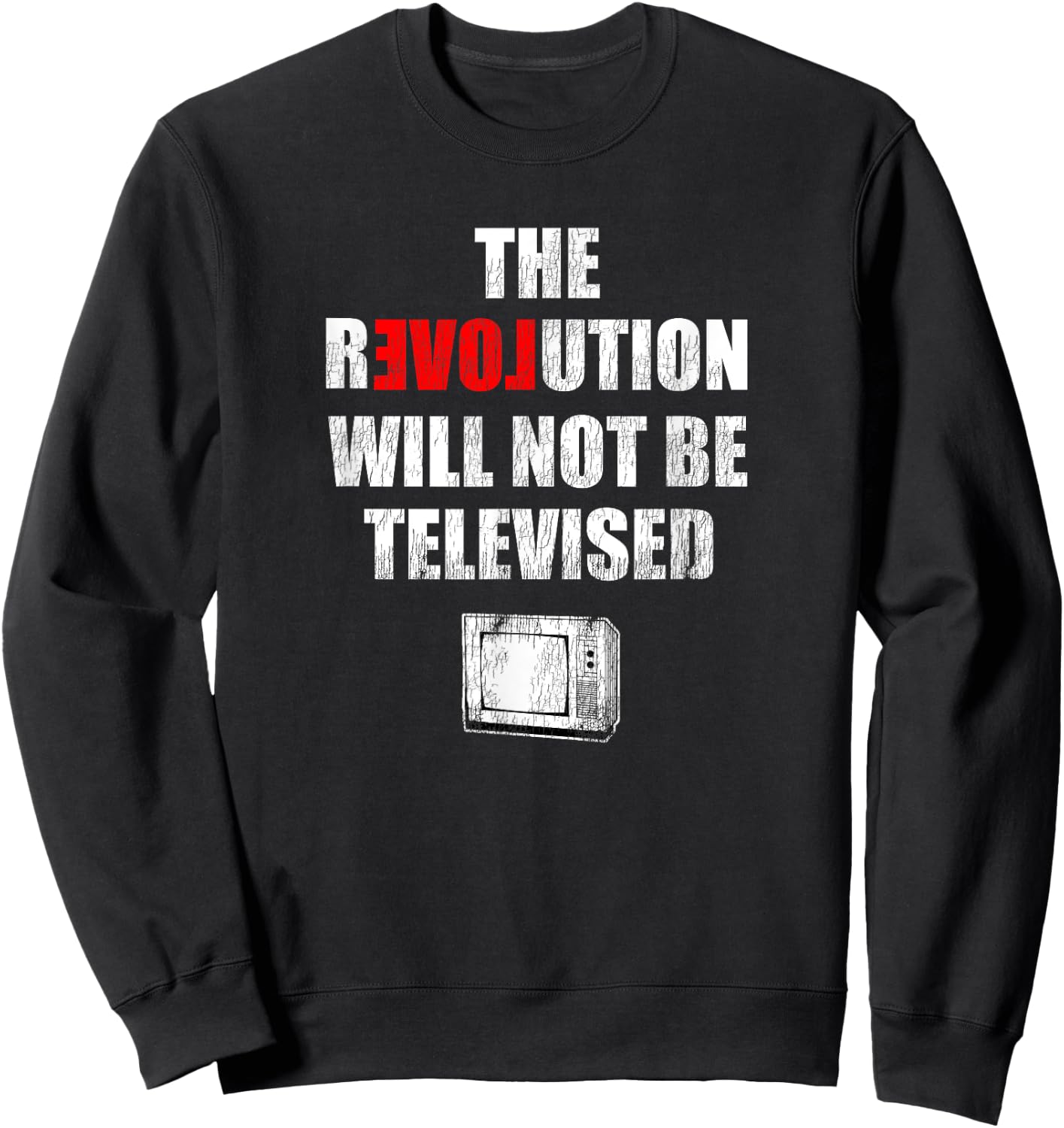Vintage The Revolution Will Not Be Televised Sweatshirt - Sweatshirt | Black