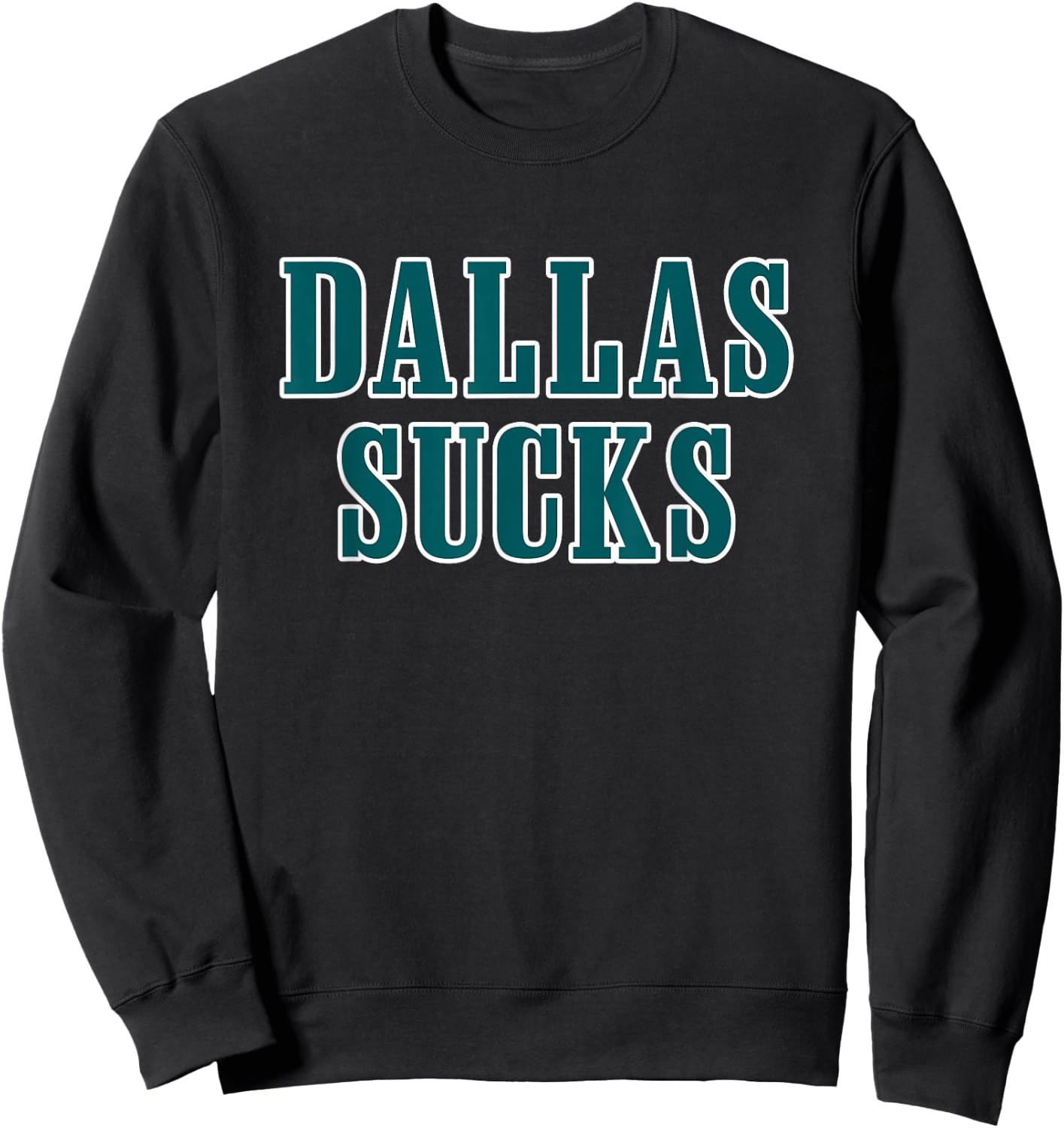 Dallas Sucks Sweatshirt - Sweatshirt | Black
