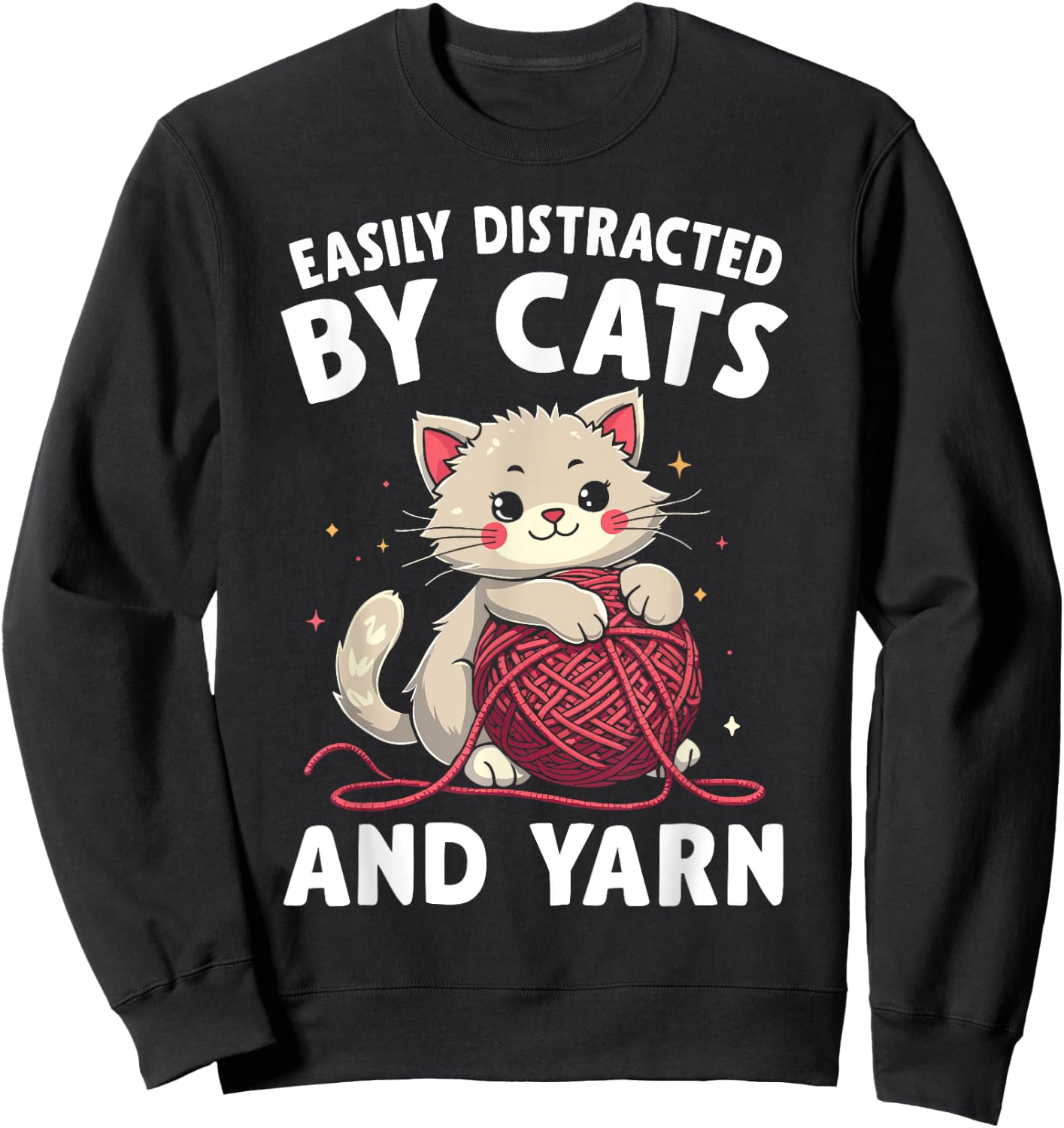 Easily Distracted By Cats And Yarn Sweatshirt - Sweatshirt | Black