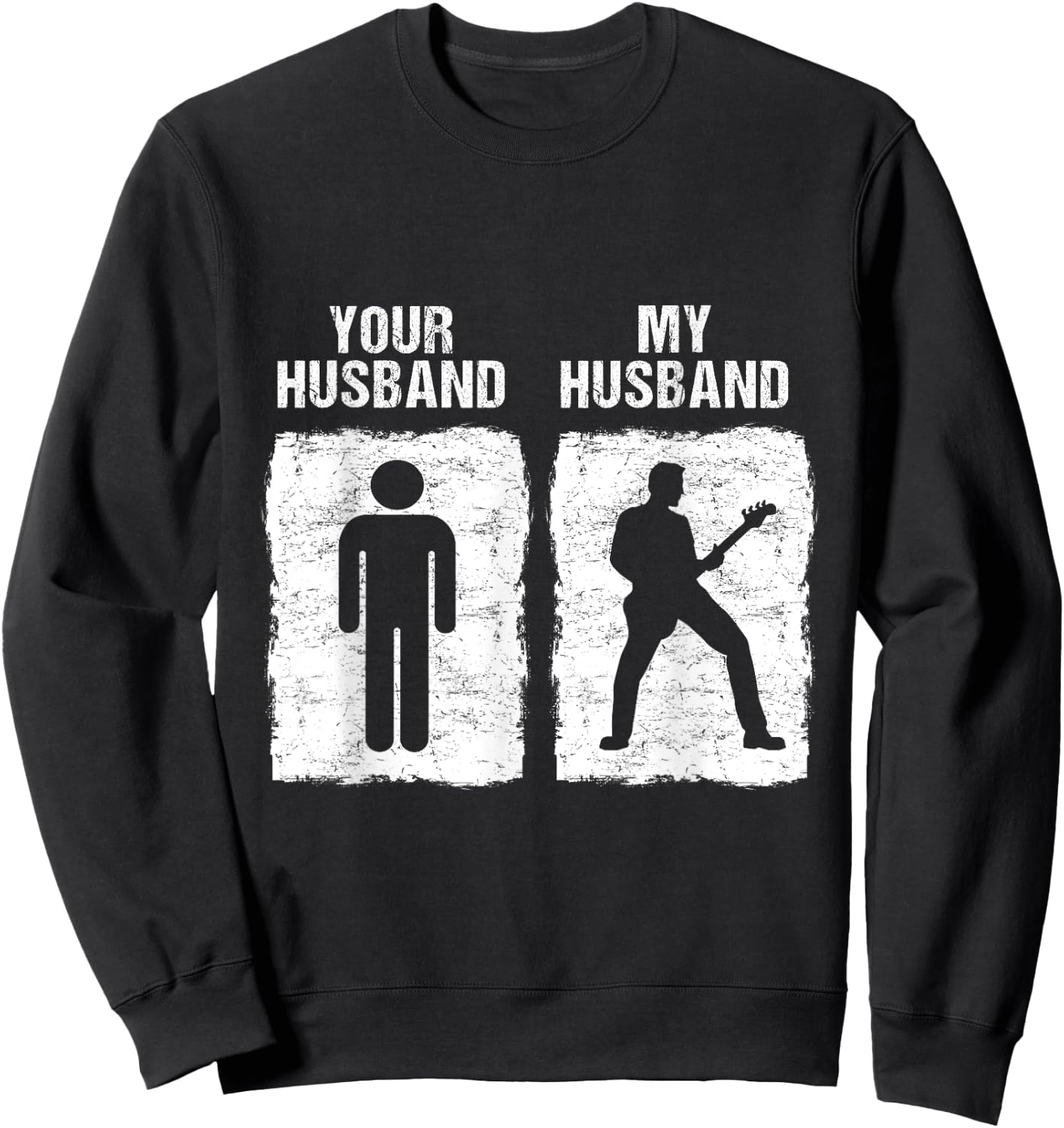 Funny Guitar Shirt My Husband Your Husband Wife Guitarist Sweatshirt - Sweatshirt | Black