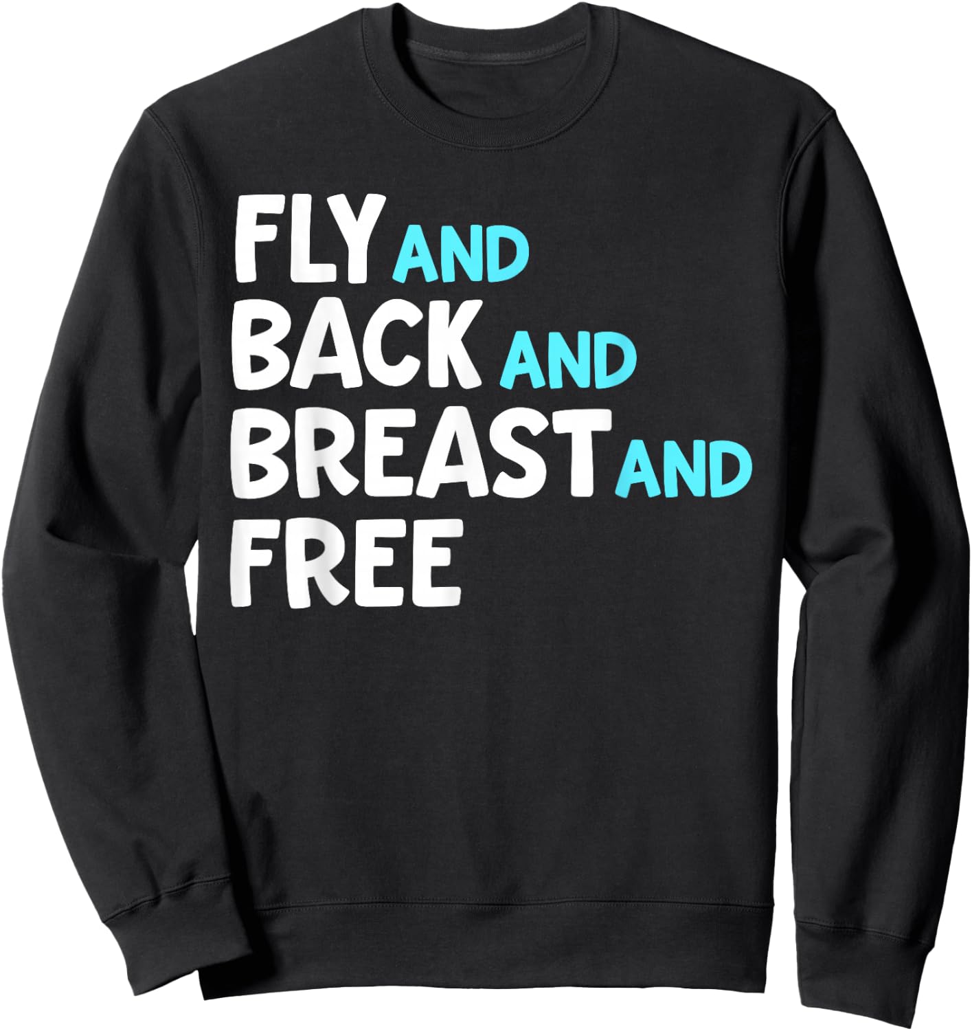 Fly And Back And Breast And Free Swim Team Medley Relay Sweatshirt - Sweatshirt | Black