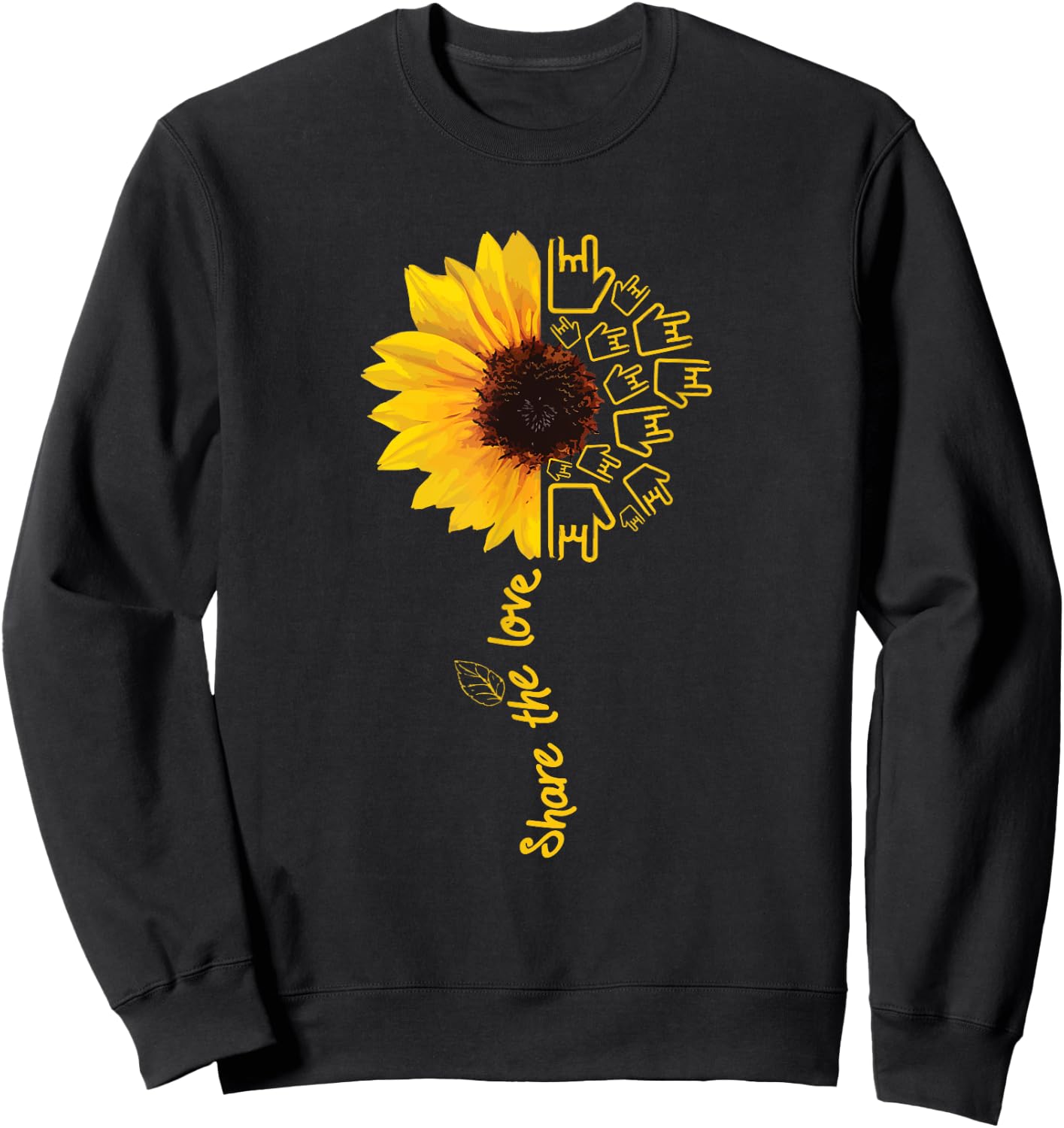 Sign Language - ASL - American Sunflower - Share the Love Sweatshirt - Sweatshirt | Black