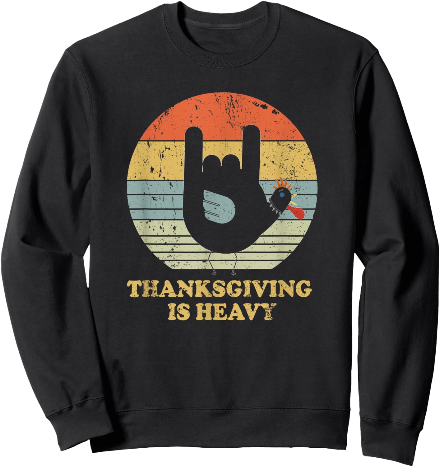 Thanksgiving Is Heavy Vintage Turkey Rock and Roll Sweatshirt - Sweatshirt | Black