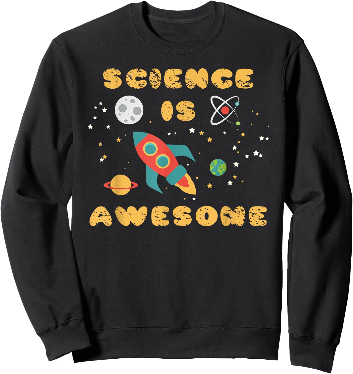 Science Is Awesome Shirt Nerd Space Ship Rocket Moon Sweatshirt - Sweatshirt | Black