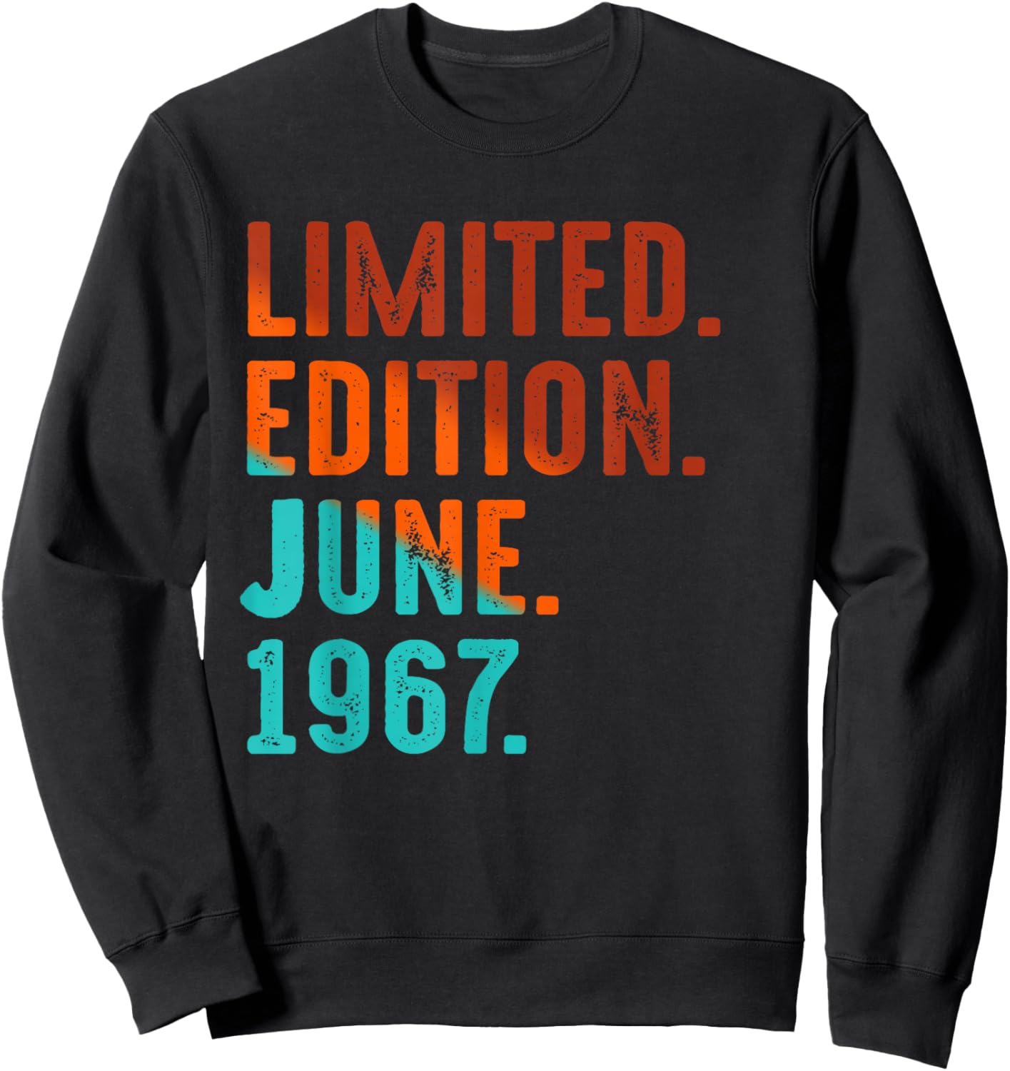 Limited Edition June 1967 Birthday Sweatshirt - Sweatshirt | Black