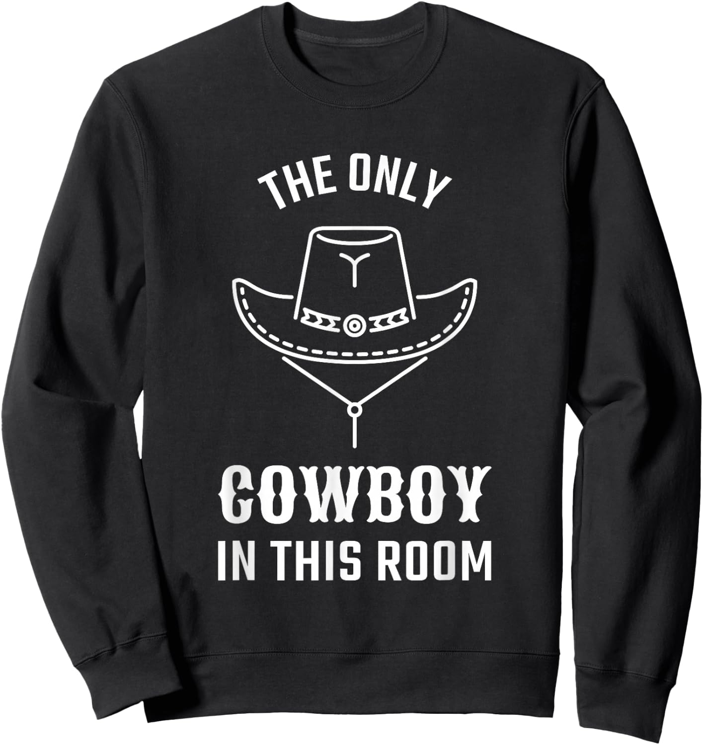 Cool Western Graphic For Boys and Men With Hat Cowboys Sweatshirt - Sweatshirt | Black