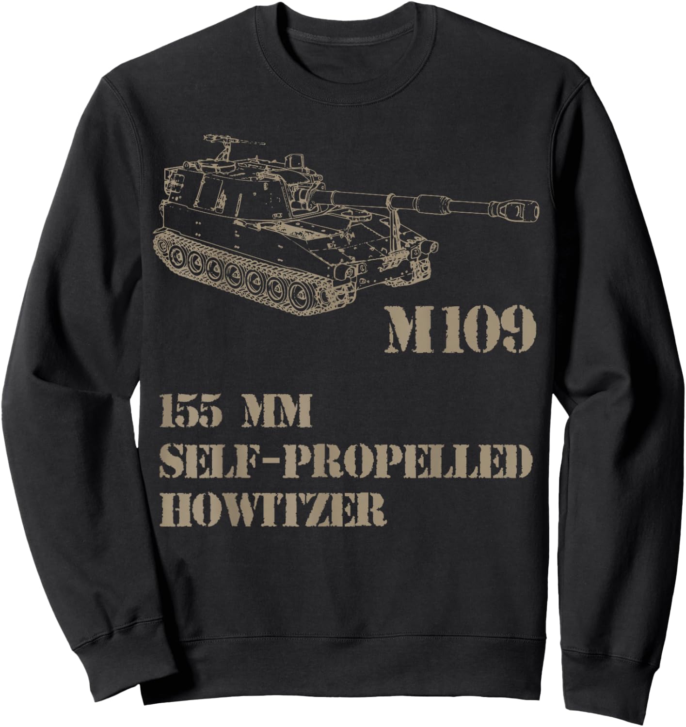 M109 Self Propelled Howitzer, artillery Sweatshirt - Sweatshirt | Black