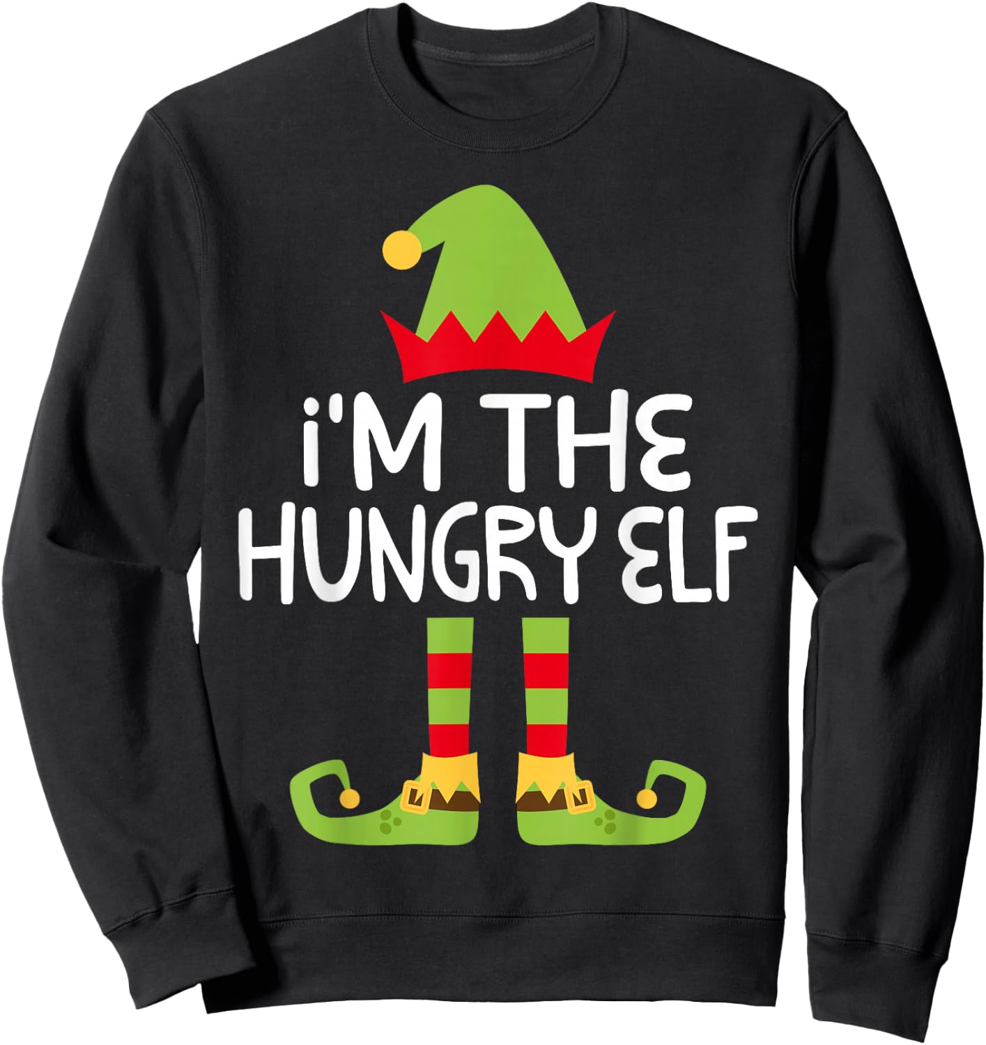 I'm The Hungry Elf Shirt Adult Kids Matching Christmas Elf Sweatshirt - Sweatshirt | Black