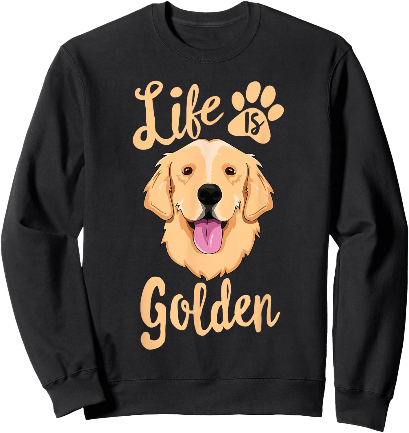 Life Is Golden Retriever Women Kids Dog Owner Gift Sweatshirt - Sweatshirt | Black