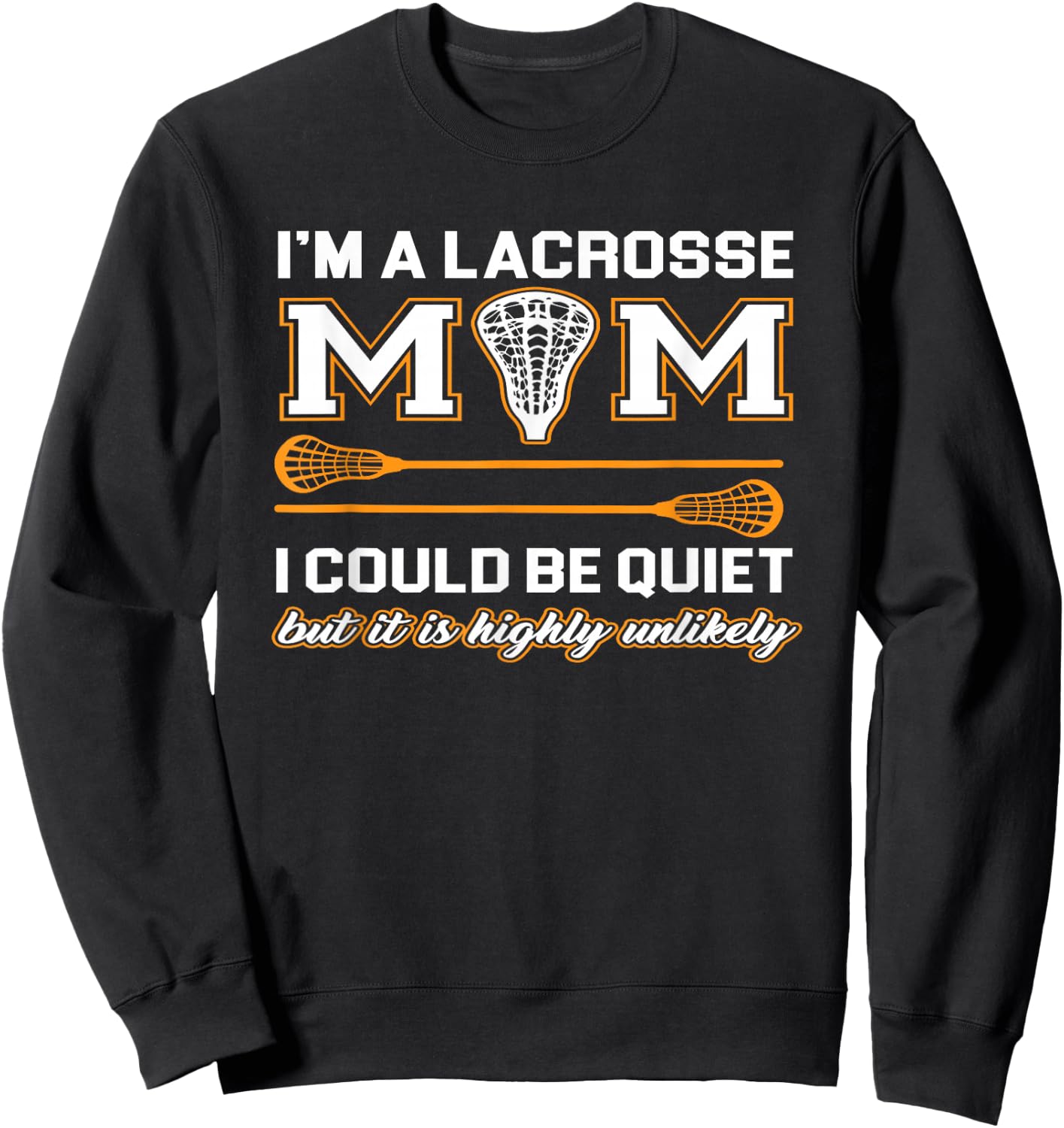 Lacrosse Mom Shirt | Lacrosse Gifts Sweatshirt - Sweatshirt | Black