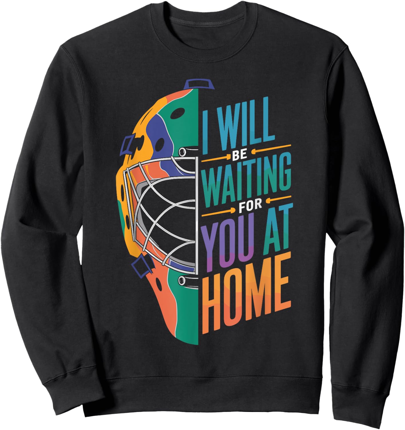 I Will Be Waiting for You at Home Softball Catcher Sweatshirt - Sweatshirt | Black