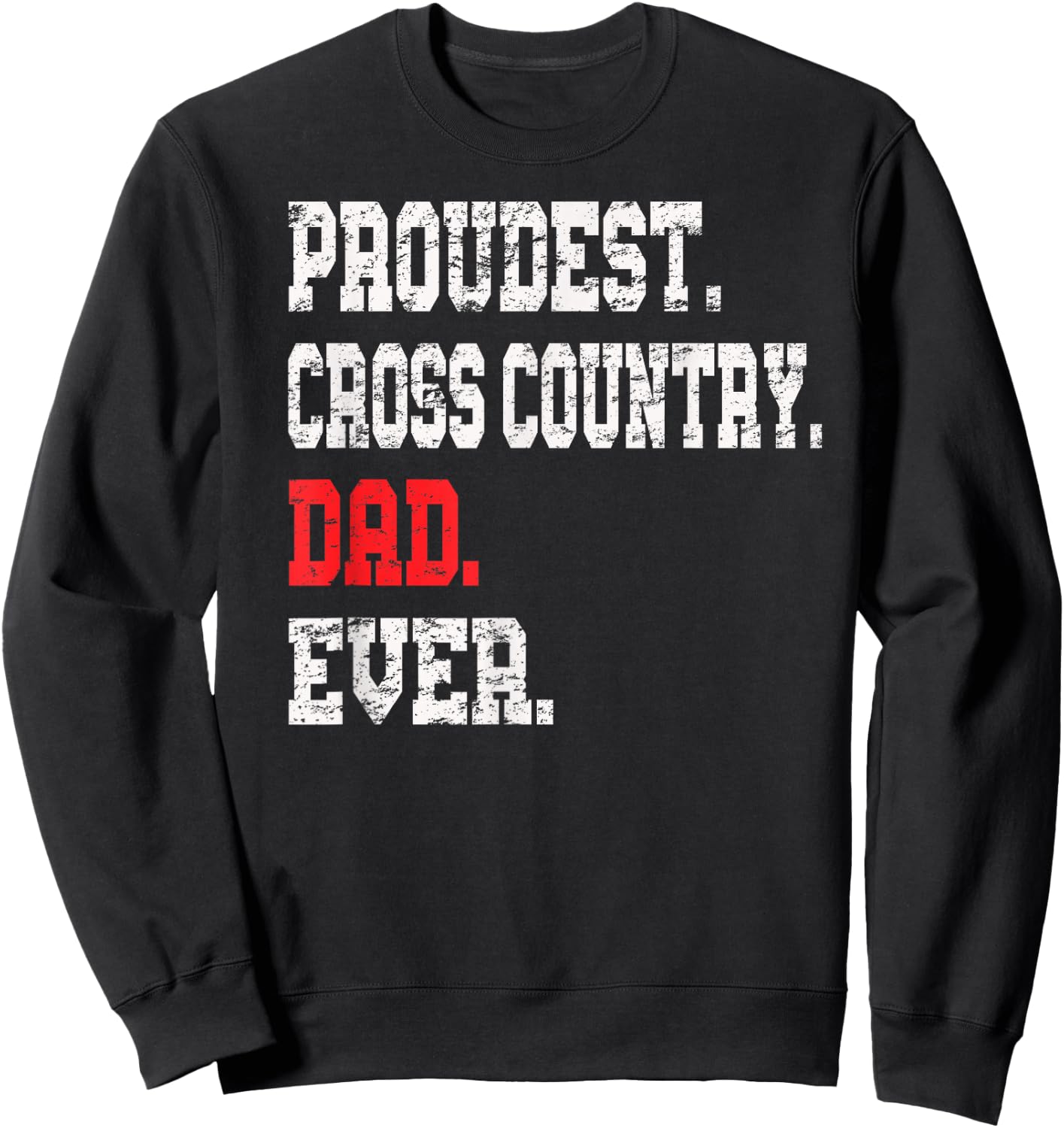 Custom Cross Country Dad , Track Dad Shirt Sweatshirt - Sweatshirt | Black