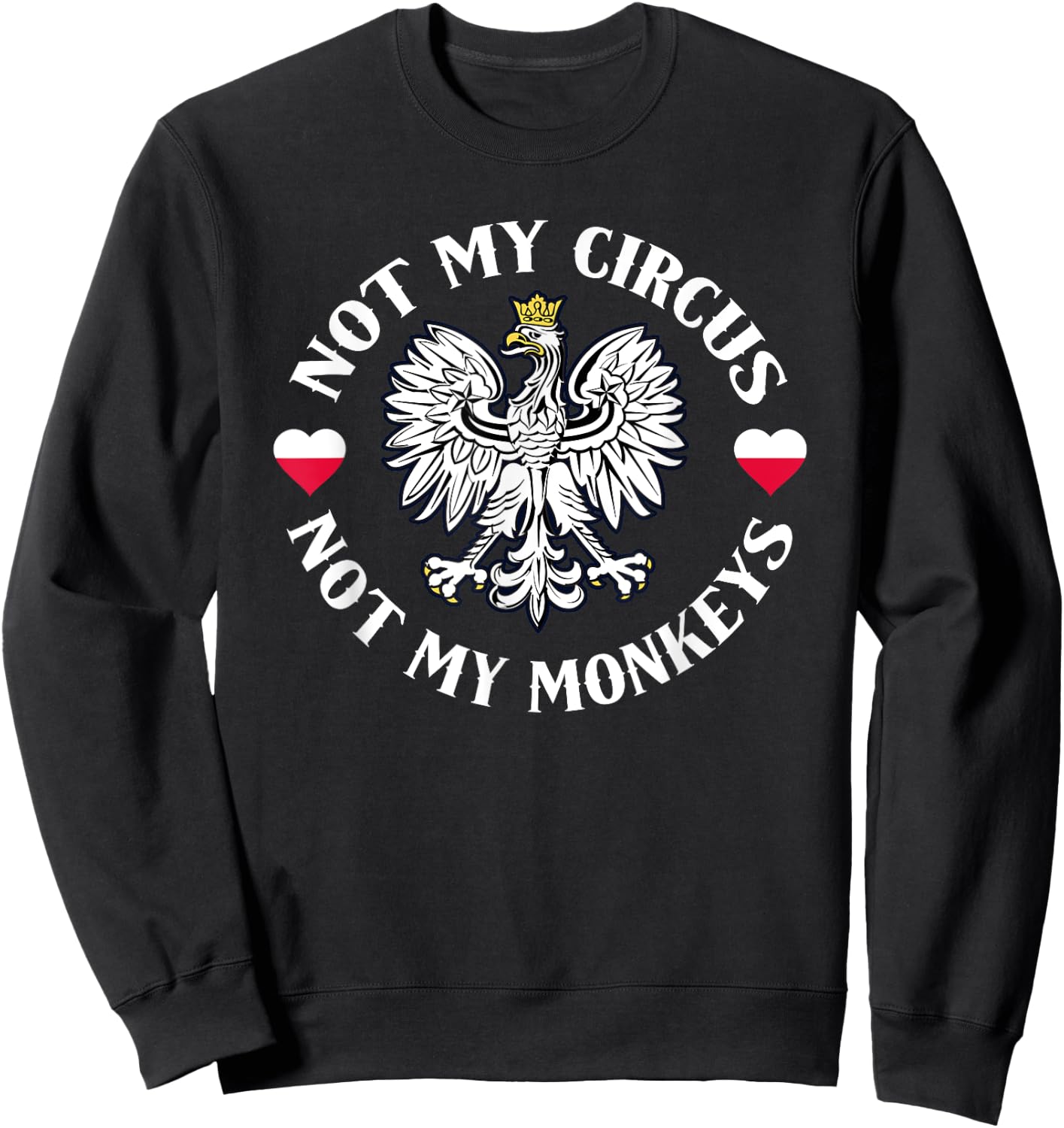 Not My Circus Not My Monkeys Sweatshirt - Sweatshirt | Black