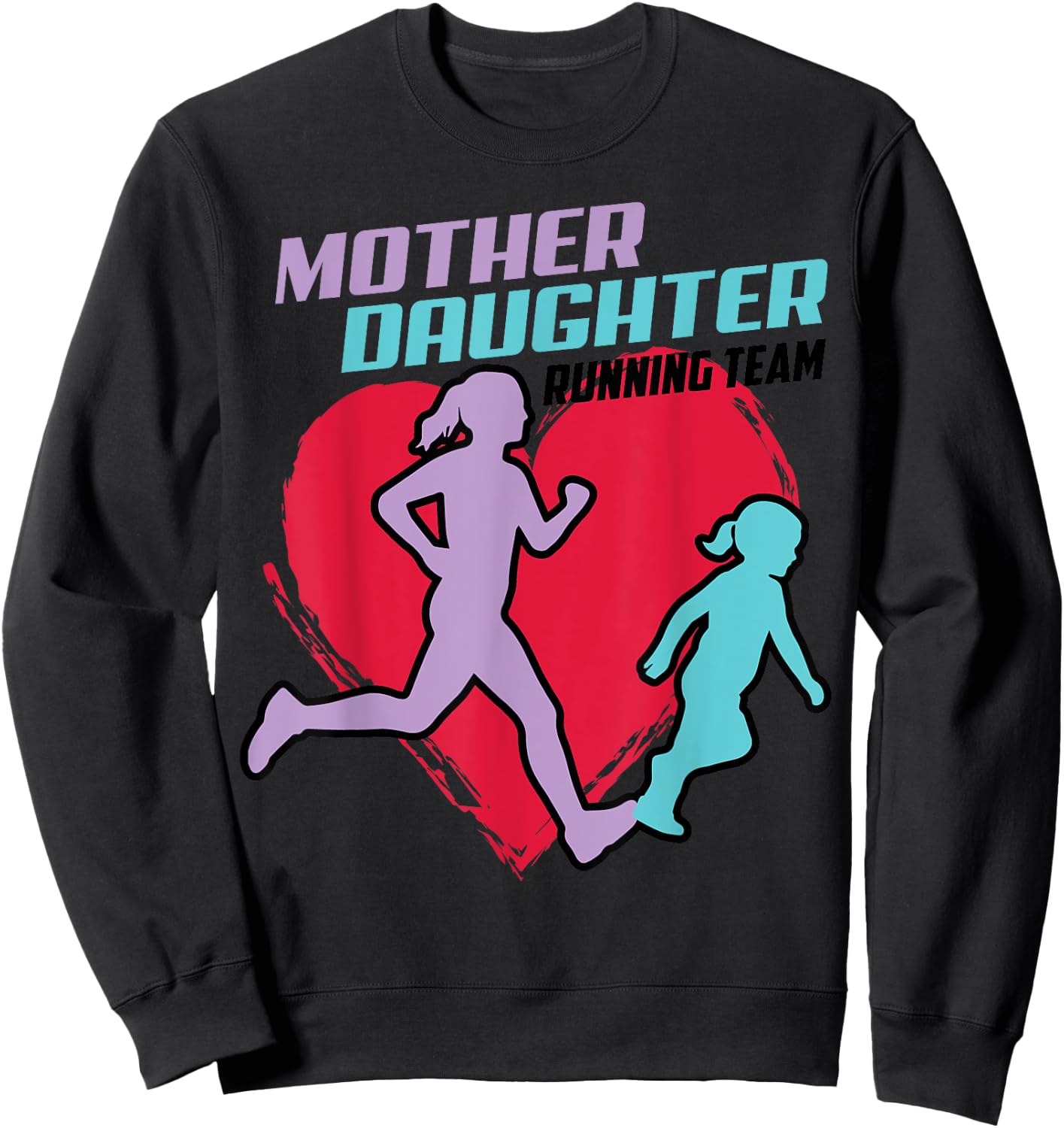 Cool Mother Daughter Running Team | Funny Runner Tandem Gift Sweatshirt - Sweatshirt | Black