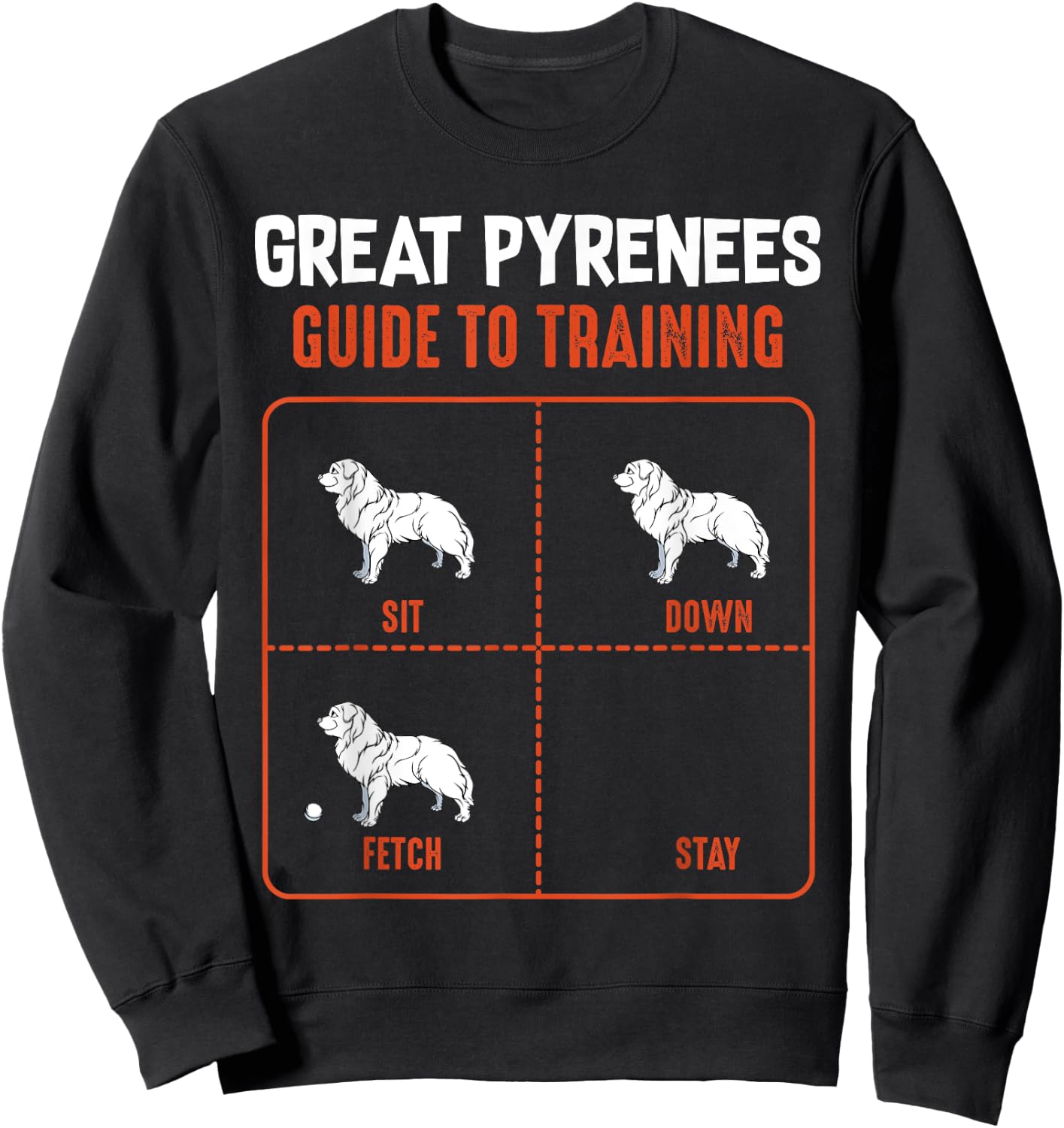 Great Pyrenees Guide To Training Funny Dog Pet Lover Men Women Girls Kids Sweatshirt - Sweatshirt | Black