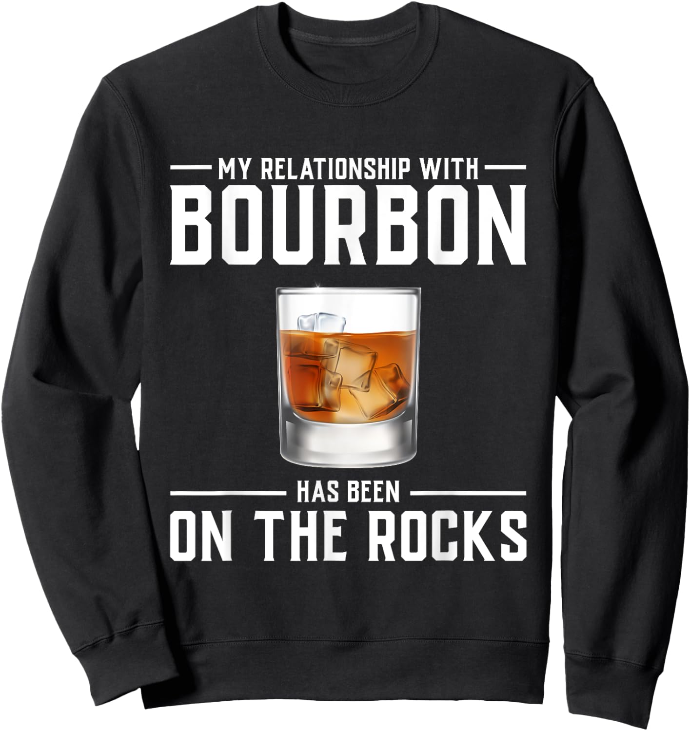 Alcohol Shirt On The Rocks Funny Bourbon Men Women Gift Sweatshirt - Sweatshirt | Black