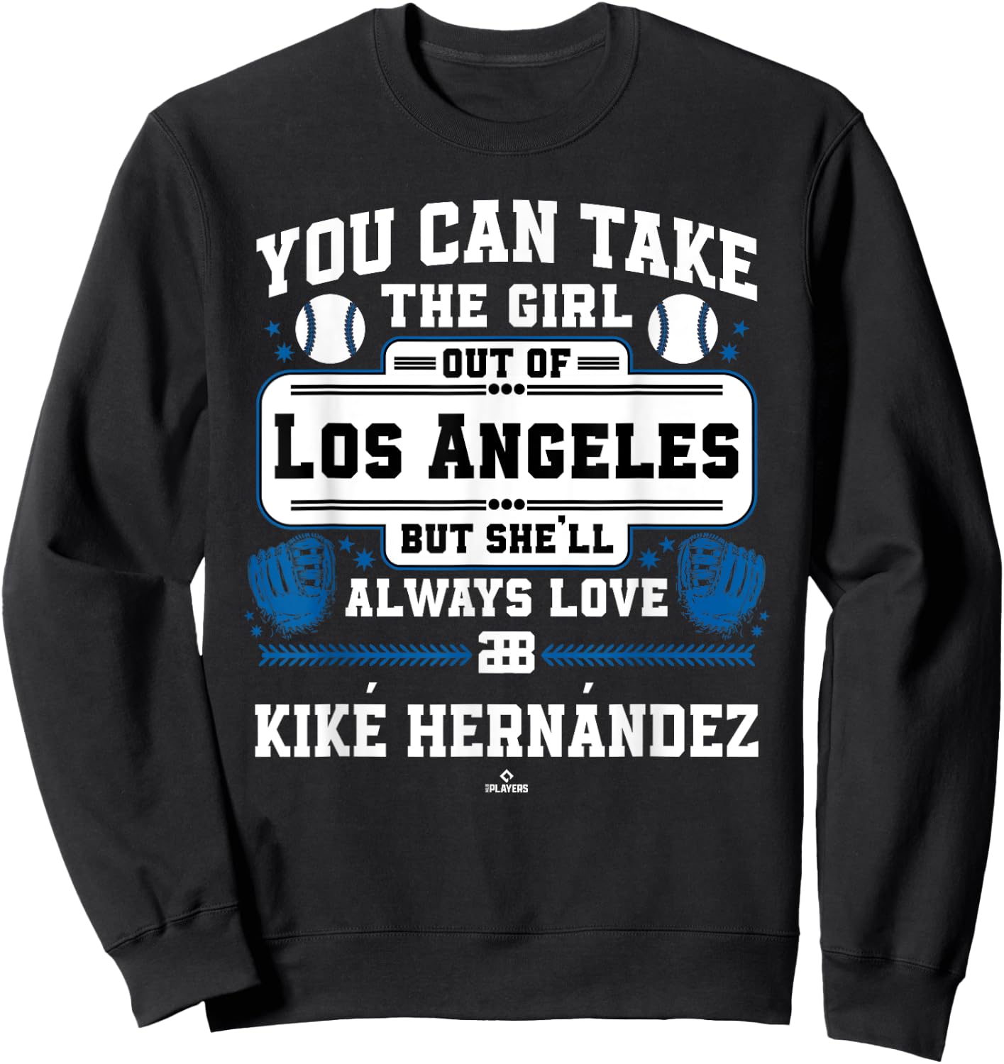 She'll Always Love Kiké Hernández Los Angeles Baseball MLBPA Sweatshirt - Sweatshirt | Black