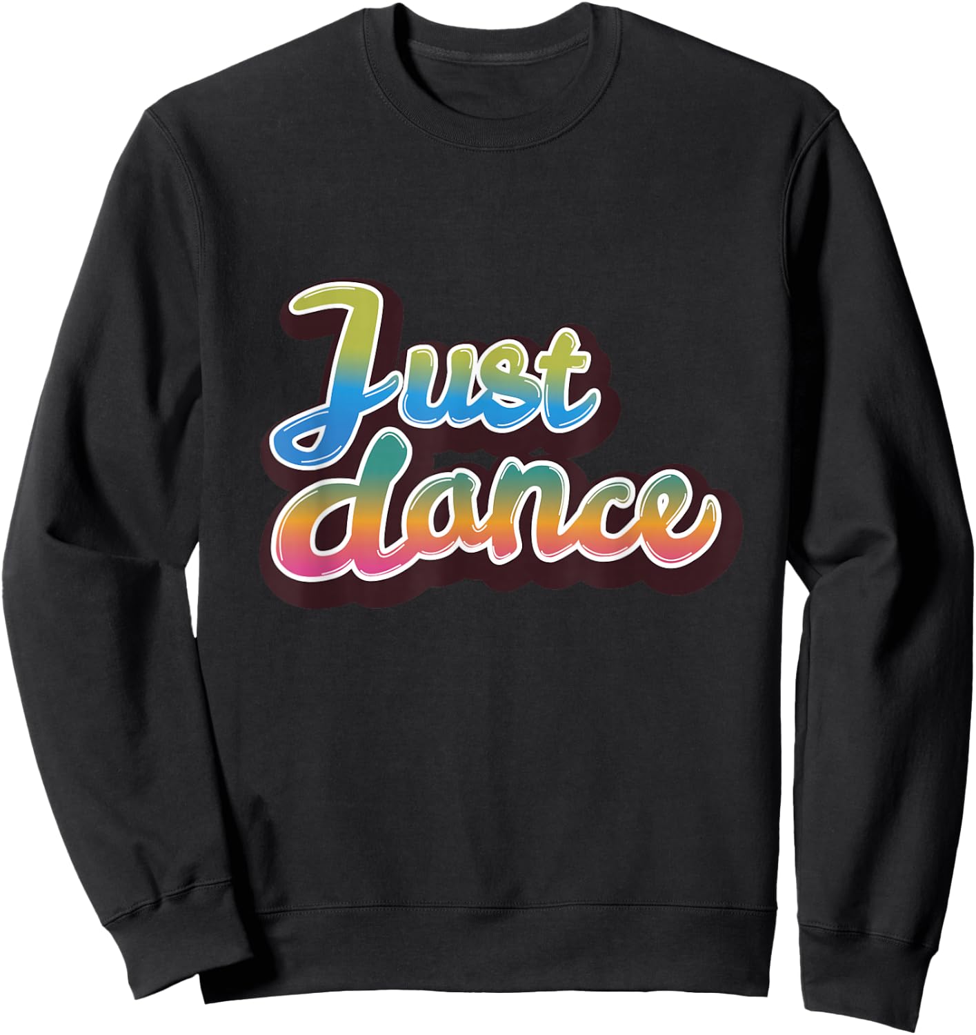 Just Dance Dancer Novelty Dancing Shirt, Apparel Gift Sweatshirt - Sweatshirt | Black