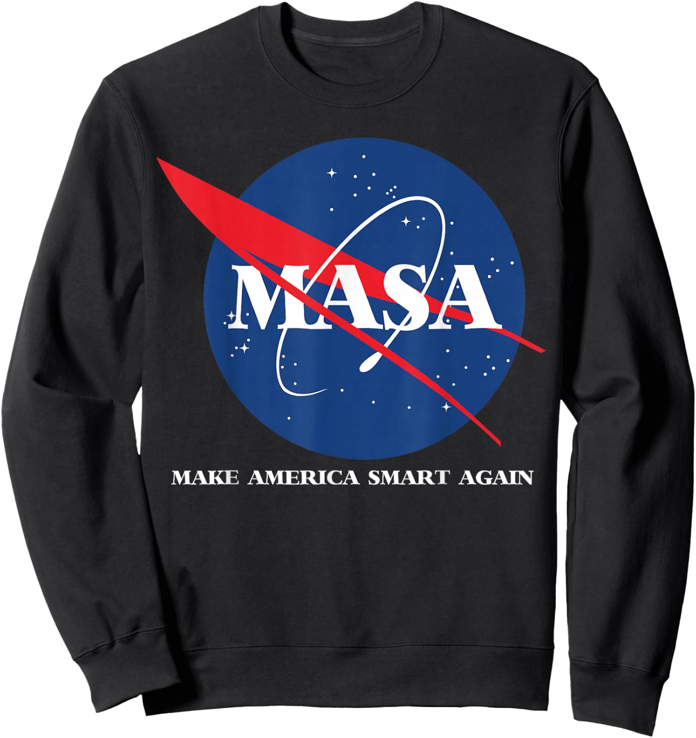 Masa shirt -make america smart again Sweatshirt - Sweatshirt | Black