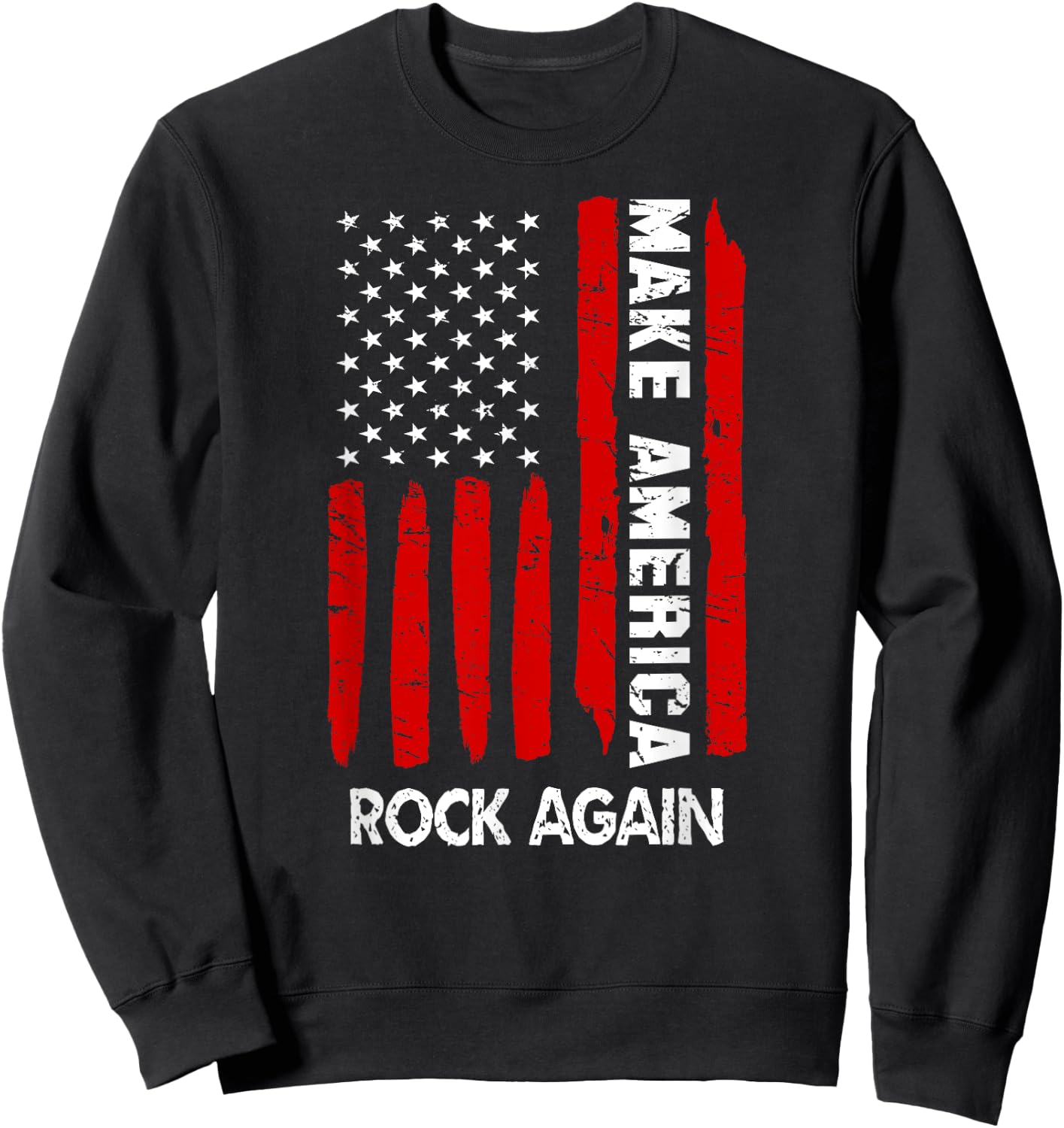 Forth 4th Of July Gift Funny Outfit Make America Rock Again Sweatshirt - Sweatshirt | Black