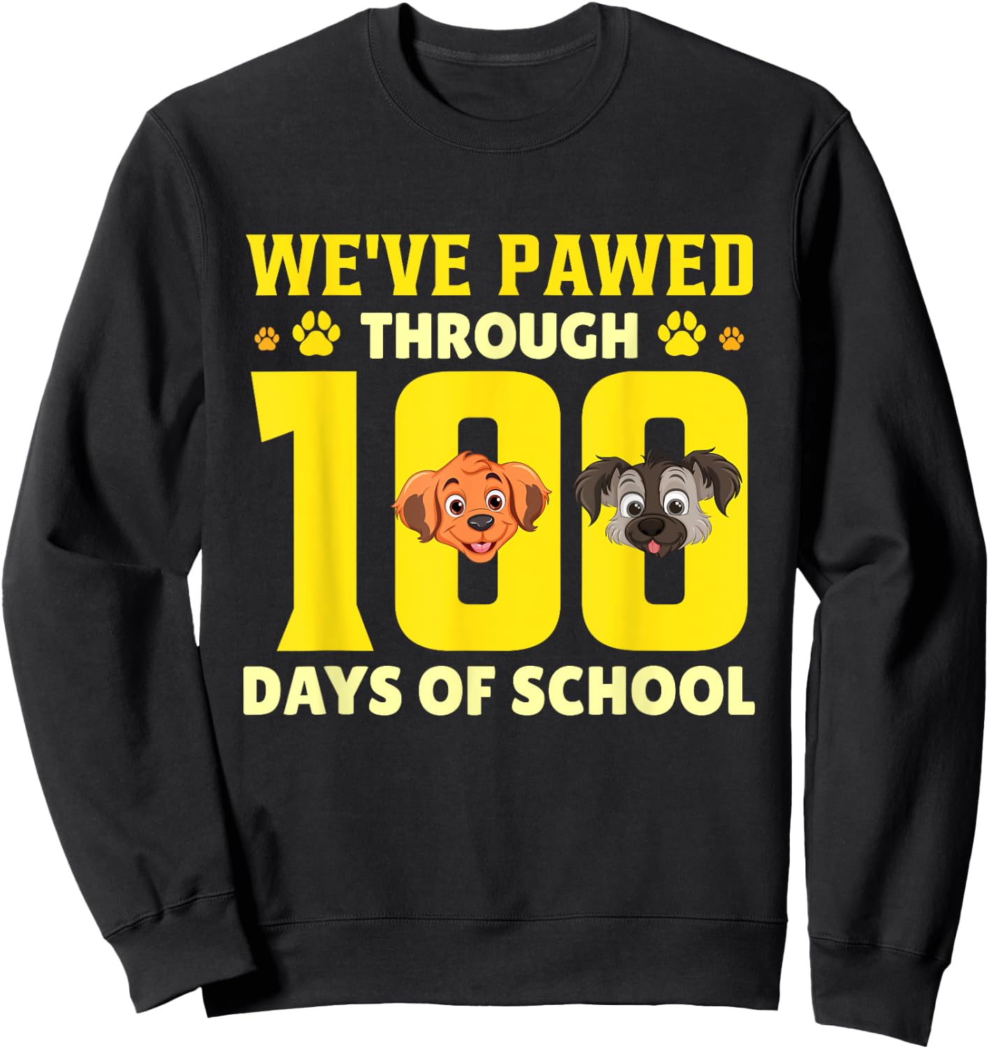 We've Pawed Through 100 Days Of School Dog Sweatshirt - Sweatshirt | Black