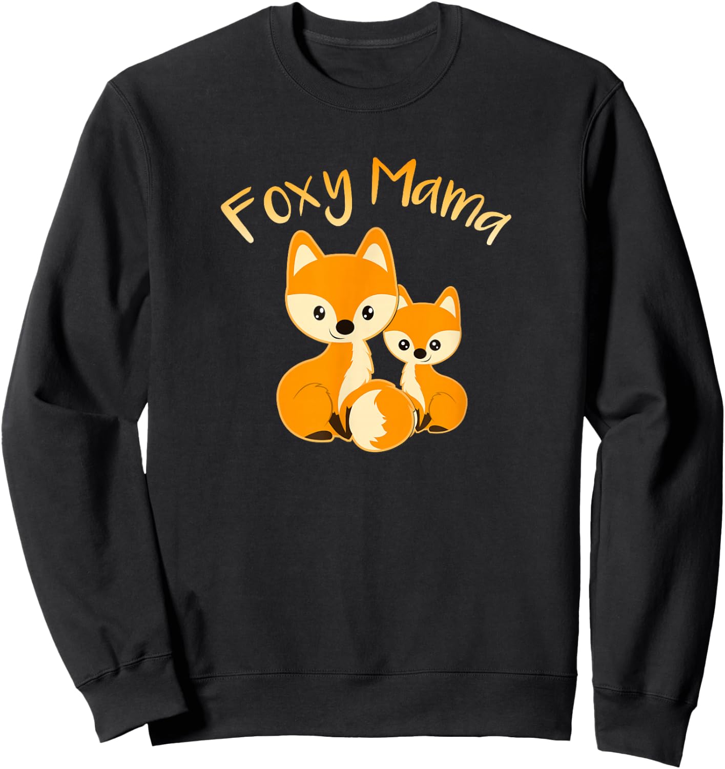Foxy Mama Funny Mom Quote Mother Daughter Foxes Cute Graphic Sweatshirt - Sweatshirt | Black