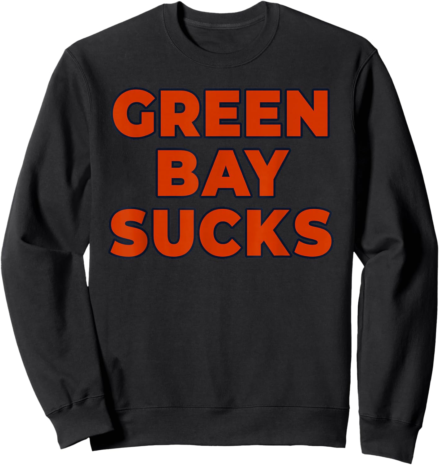 Green Bay Sucks Sweatshirt - Sweatshirt | Black