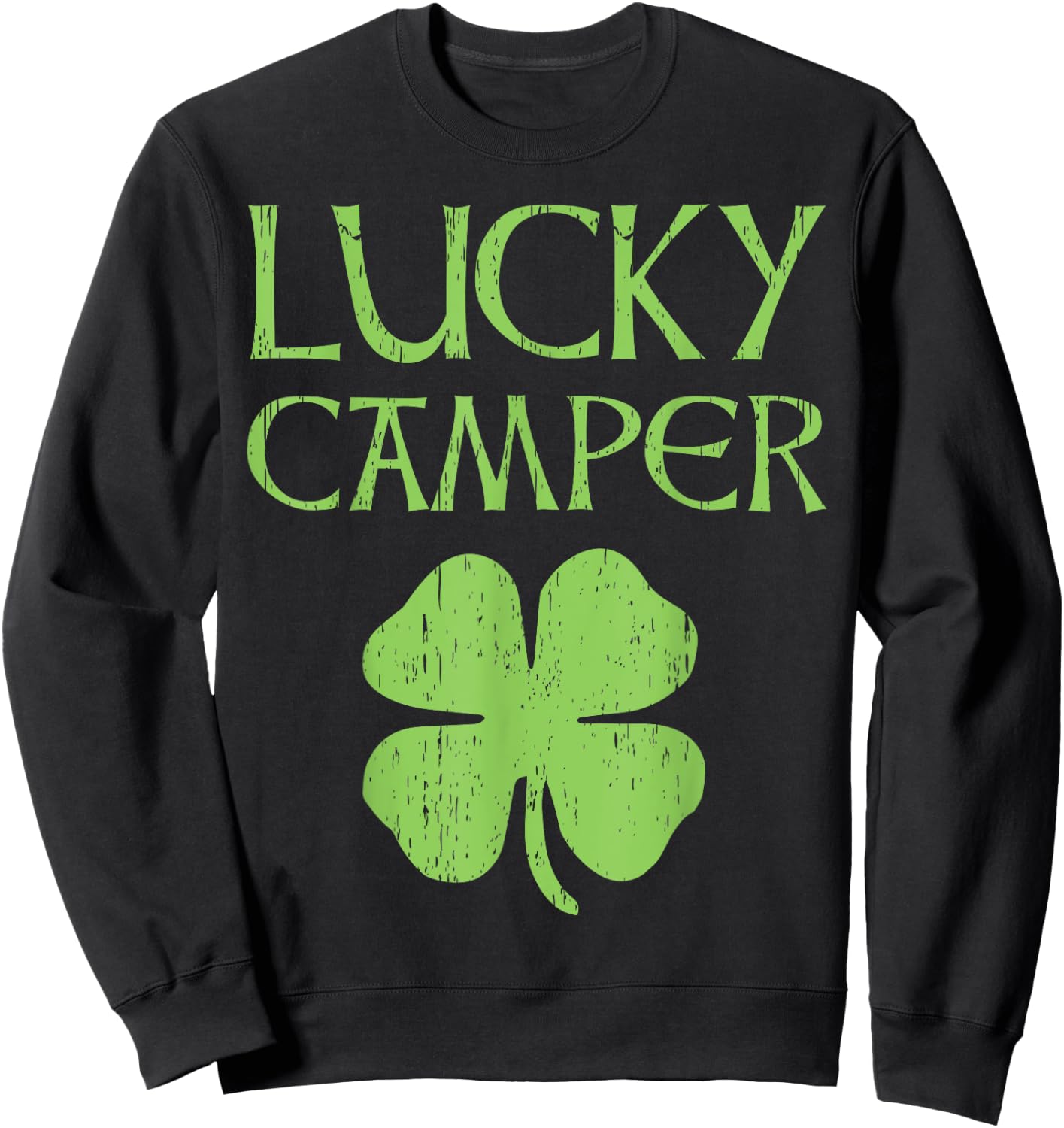 Camping St. Patrick's Day Irish For Lucky Campers Sweatshirt - Sweatshirt | Black