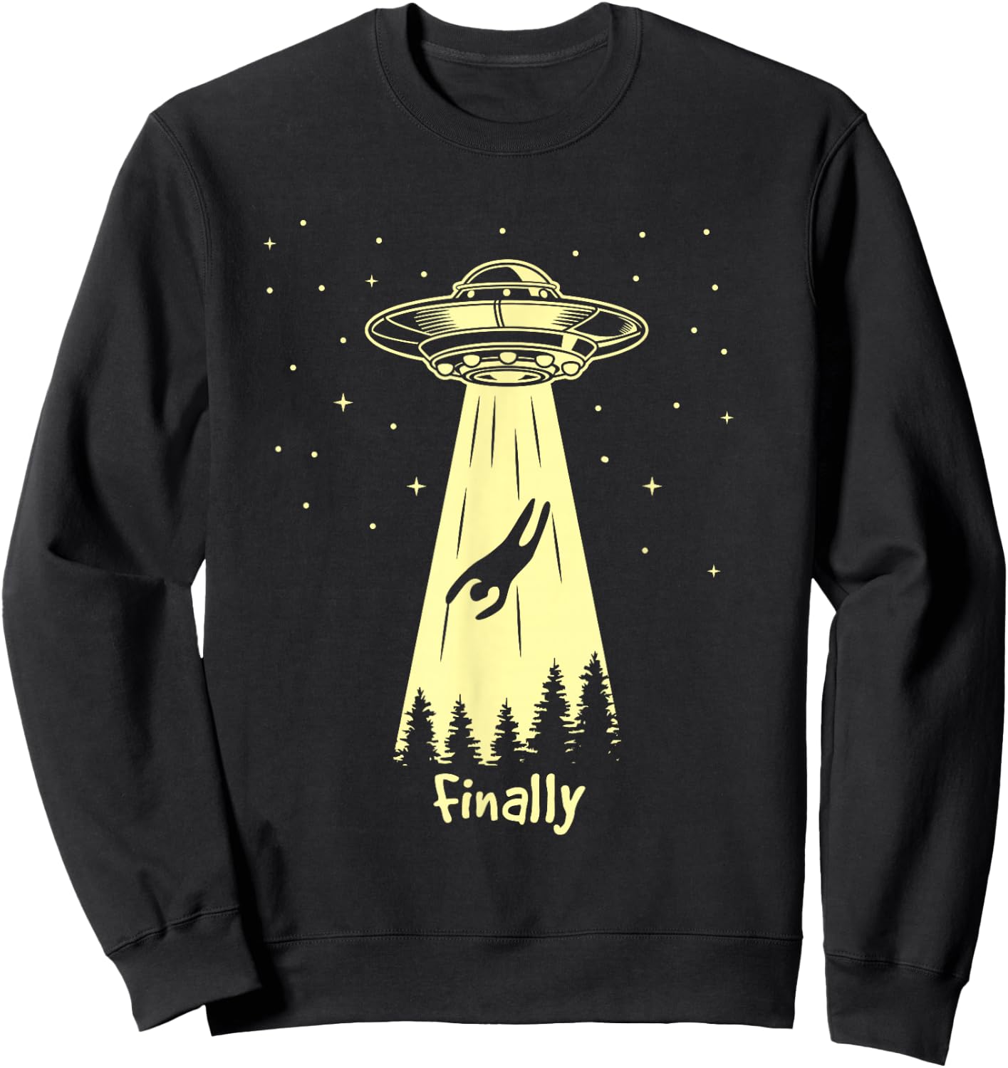 Alien Abduction Finally Aliens Sweatshirt - Sweatshirt | Black