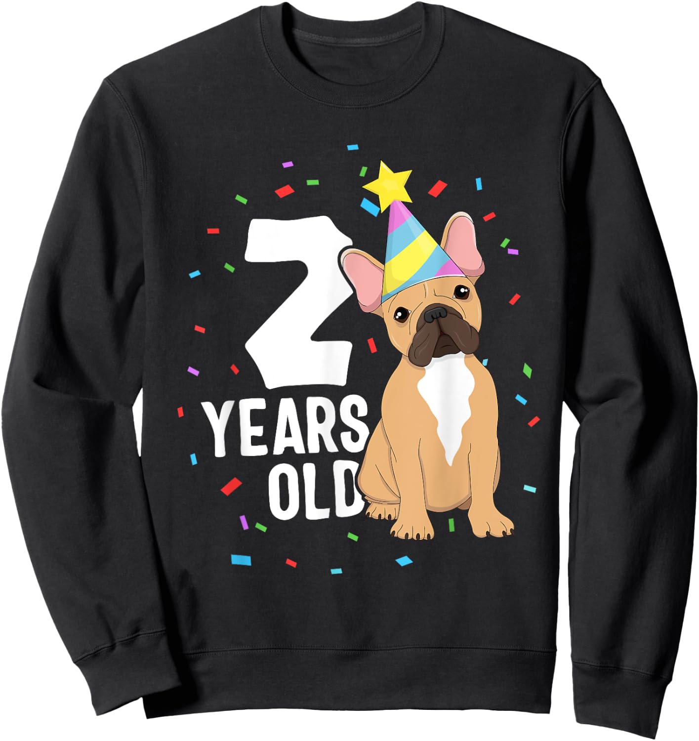 2 Years Old Birthday Outfit French Bulldog Dog Party 2nd Men Women Kids Sweatshirt - Sweatshirt | Black