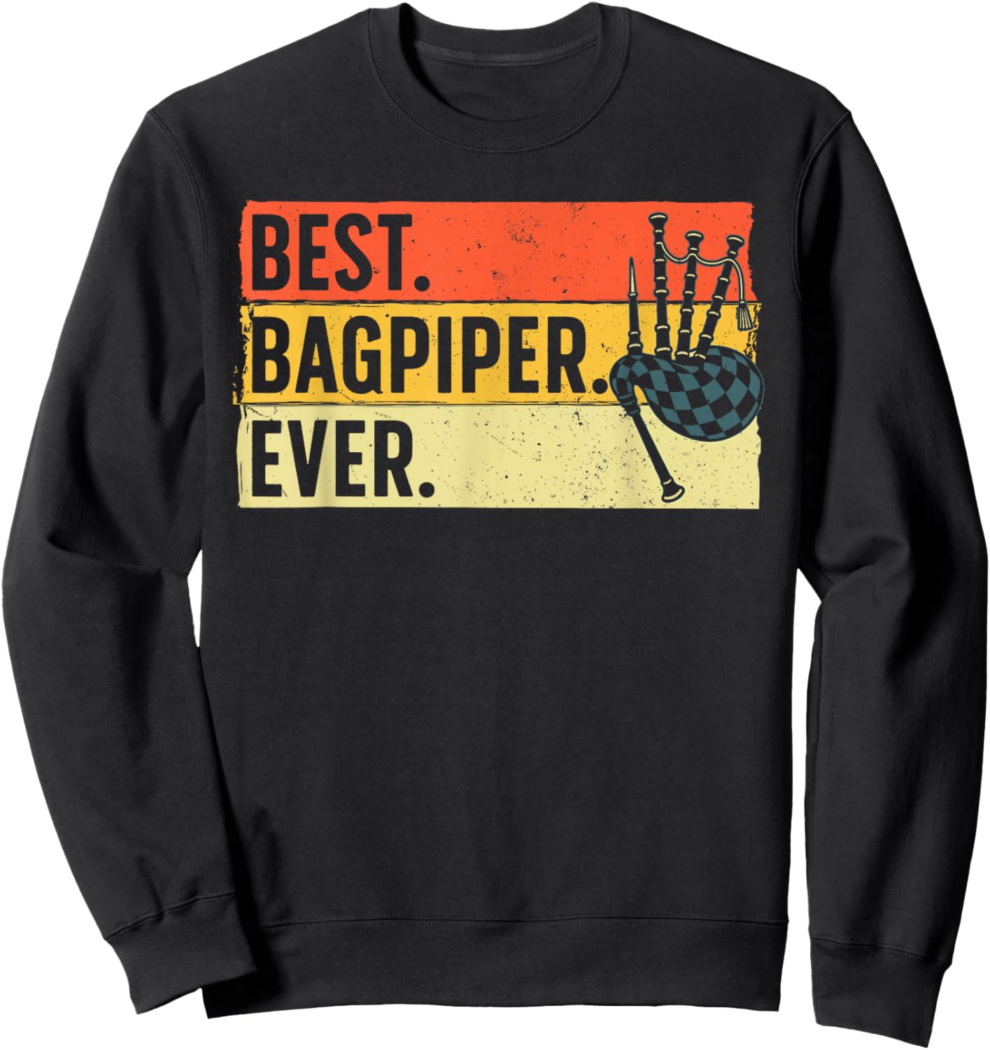 Best Bagpipe Design Women Bagpipe Player Bagpiper Sweatshirt - Sweatshirt | Black