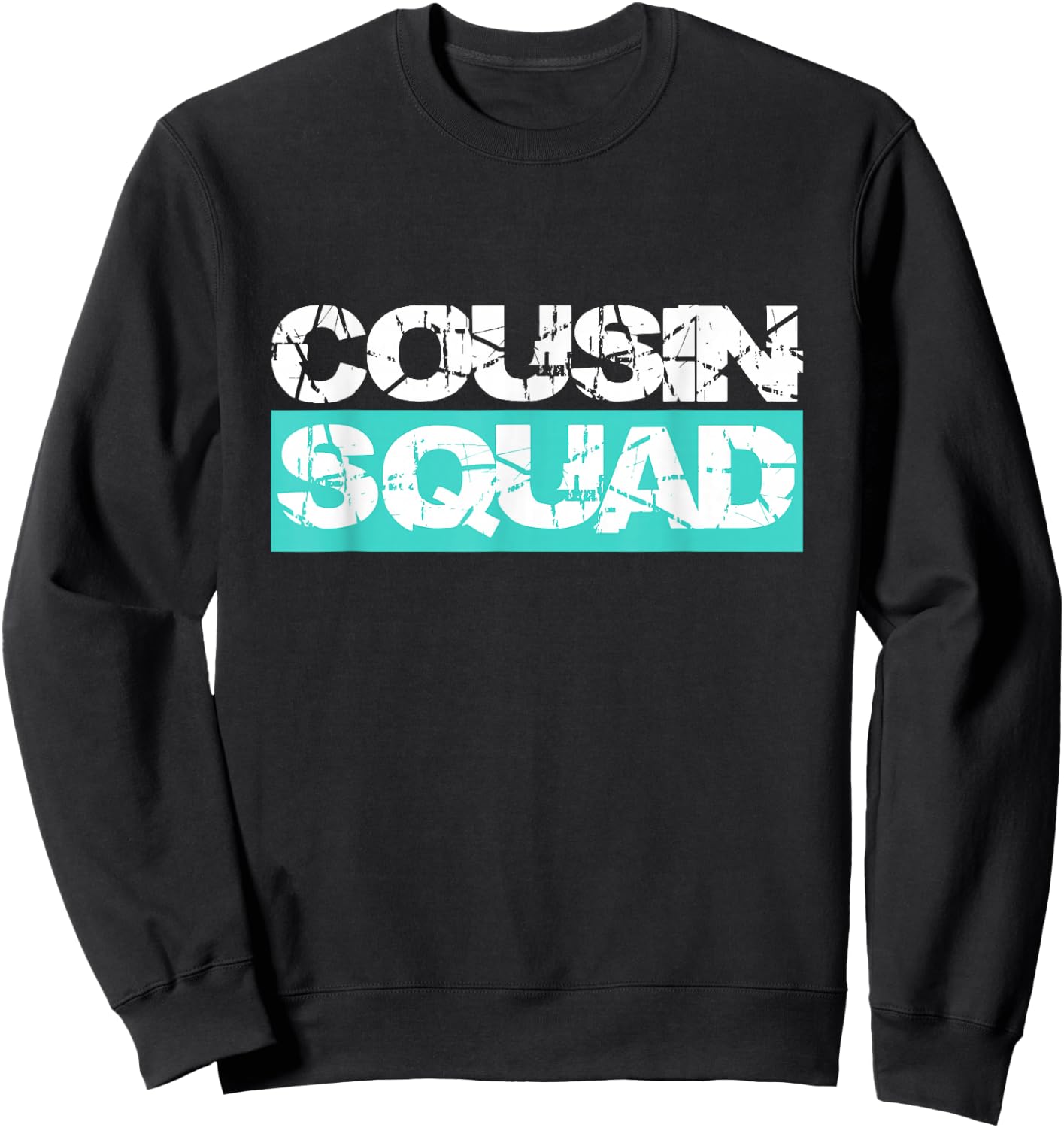 Cousin Squad Kids Women Men Girl Funny Gift Sweatshirt - Sweatshirt | Black