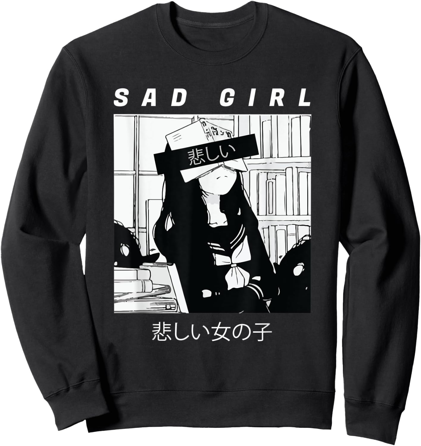 Sad Anime Girl Japanese Babe Otaku Cool Gift Sweatshirt - Sweatshirt | Black