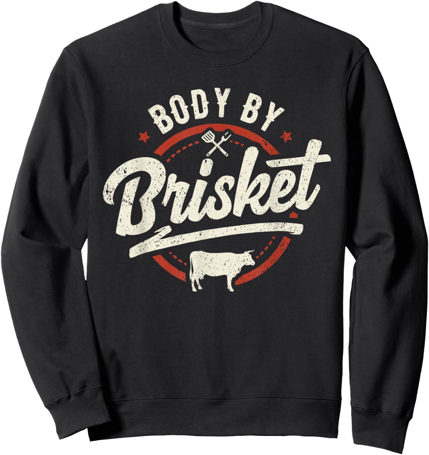 Body By Brisket Backyard Cookout BBQ Grill Sweatshirt - Sweatshirt | Black